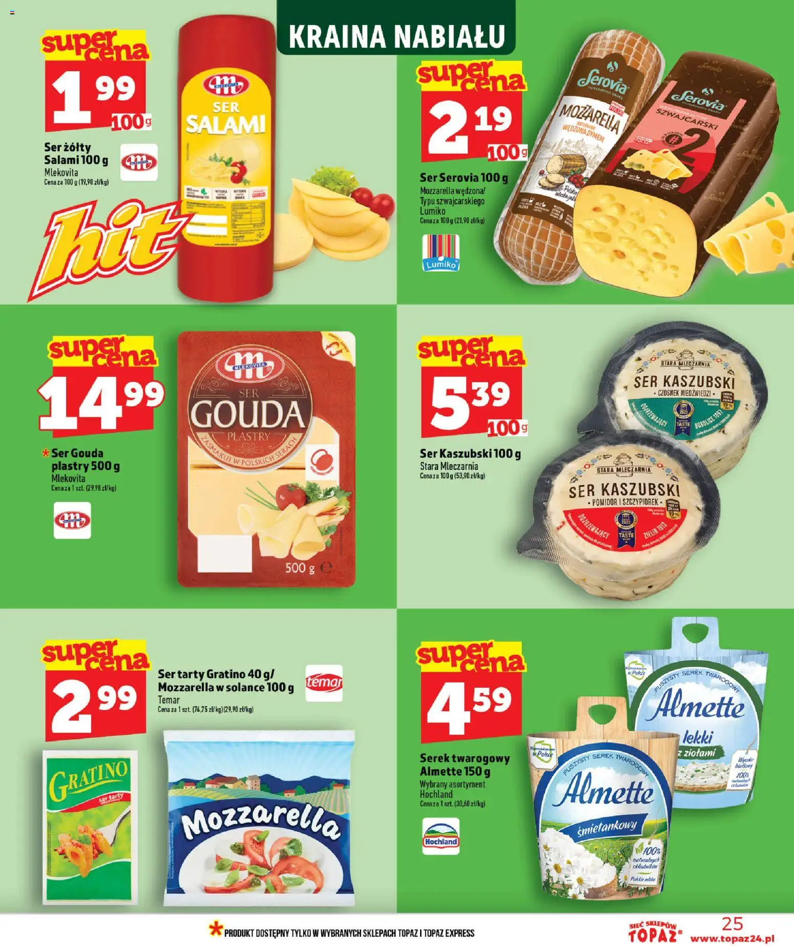 Topaz gazetka - Ceny małe na stałe od 18.06.2026 | Strona: 25 | Produkty: Ser żółty, Serek, Ser, Mozzarella