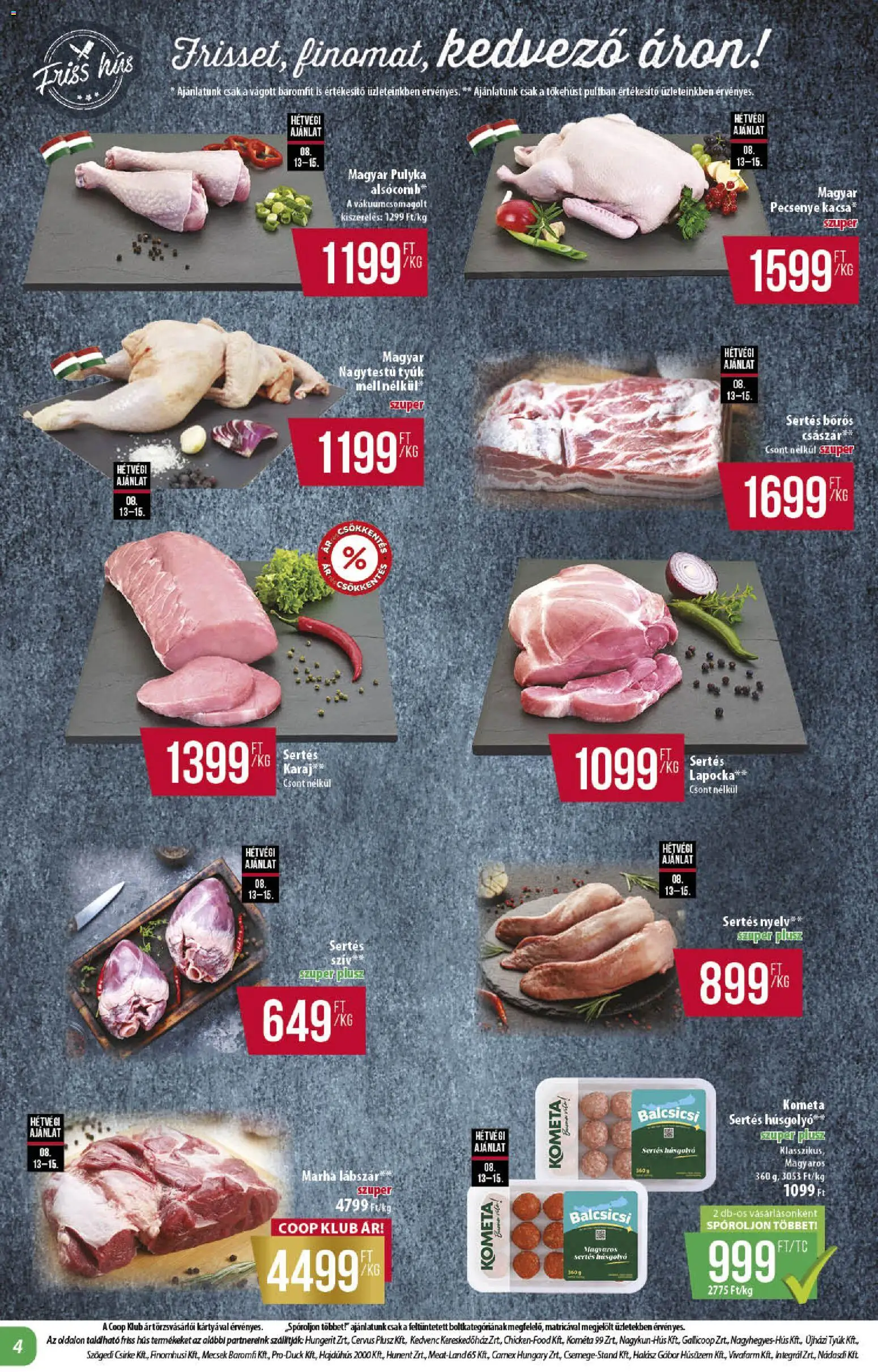COOP akciós ujság - amely érvényes a következő dátumtól: 2026.08.13. | Oldal: 4 | Termékek: Baromfi, Sertés húsgolyó, Csirke, Karaj