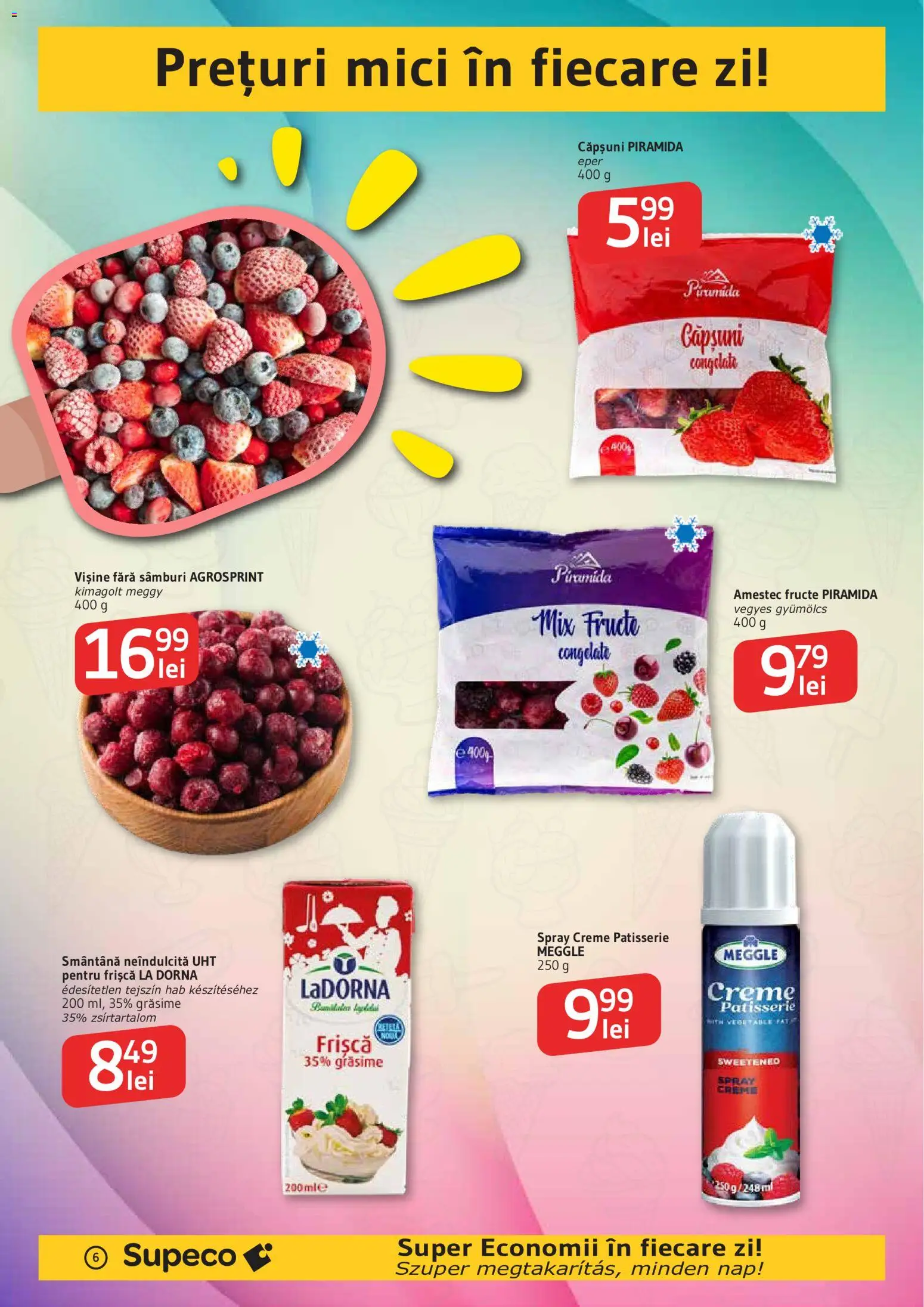 Noul catalog Supeco – valabil de la 07.05.2026 | Pagină: 6 | Produse: Mici, Mix fructe, Frișcă, Căpșuni