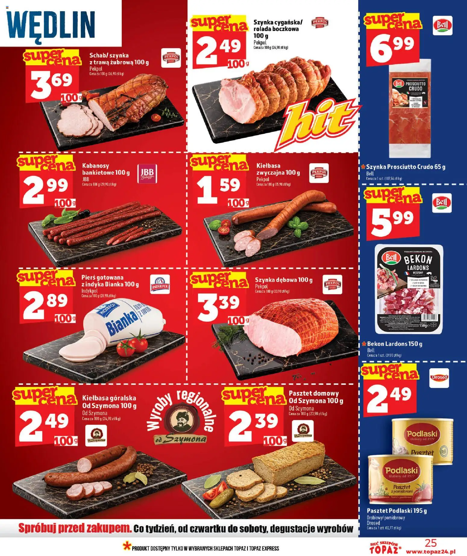 Topaz gazetka - Ceny małe na stałe od 25.06.2026 | Strona: 25 | Produkty: Szynka prosciutto, Bell, Kabanosy, Prosciutto