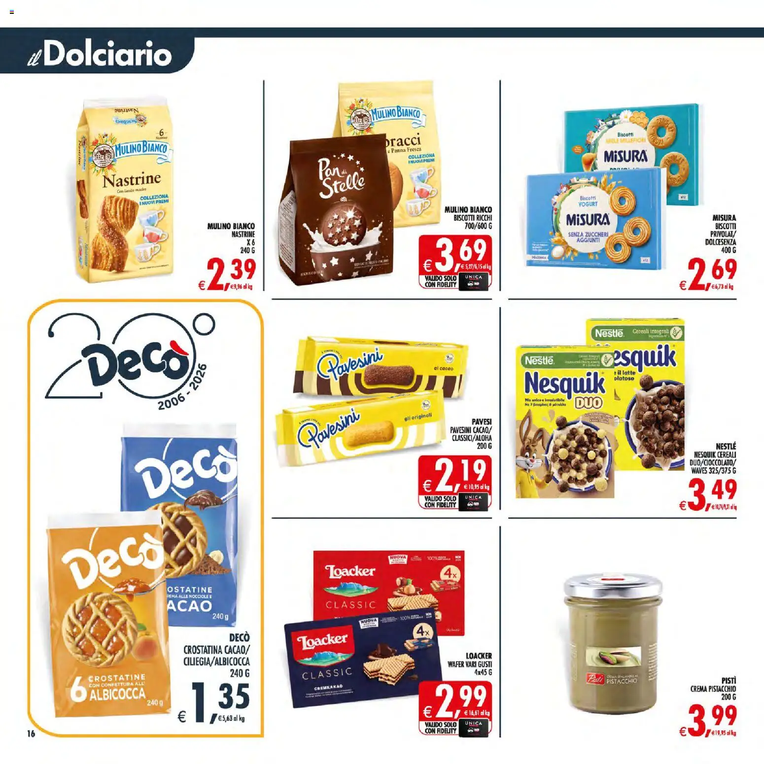 Volantino Decò del 10/07/2026 | Pagina: 16 | Prodotti: Biscotti, Latte, Crostatine, Cacao