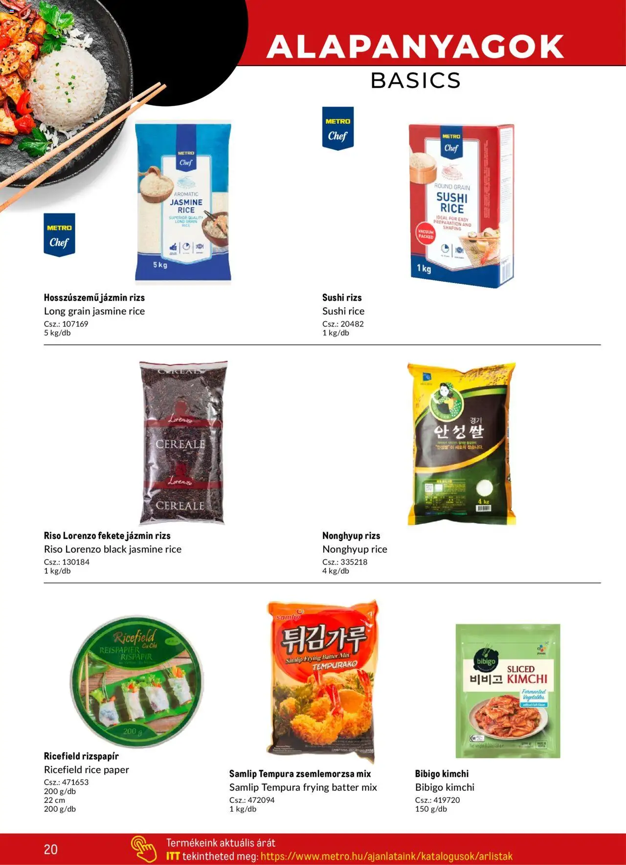 Metro akciós ujság - amely érvényes a következő dátumtól: 2025.05.02. | Oldal: 20 | Termékek: Jázmin rizs, Sushi, Kimchi, Rizs