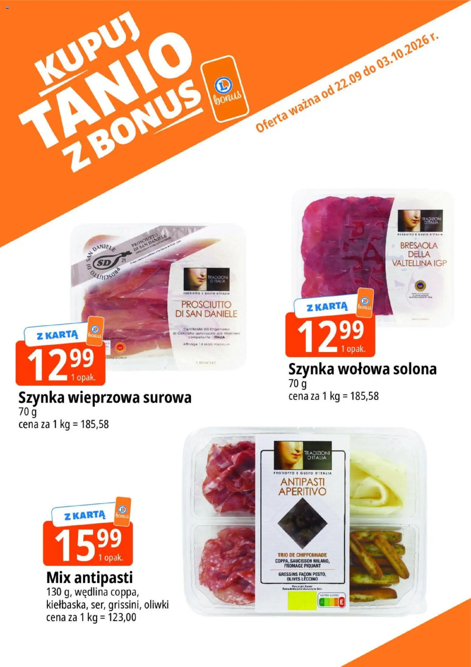 E.Leclerc gazetka - Kupuj Tanio Z Bonus od 22.09.2026 | Strona: 1 | Produkty: Karta, Szynka, Prosciutto, Oliwki