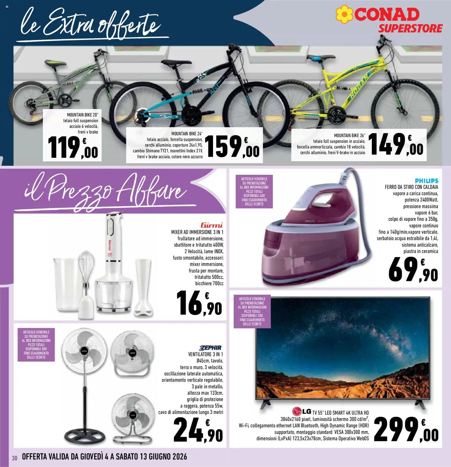 Volantino Conad del 04.06.2026 | Pagina: 30 | Prodotti: TV, Ferro da stiro, Fan, Mixer