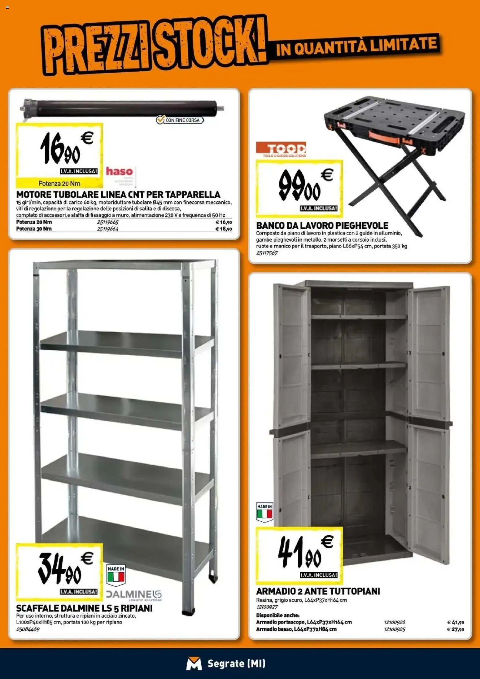 Nuovo TECNOMAT - Straordinari prezzi stock! dal 24/09/2026 > offerte anteprima 🛍️ | Pagina: 17 | Prodotti: Ripiano, Scaffale, Armadio