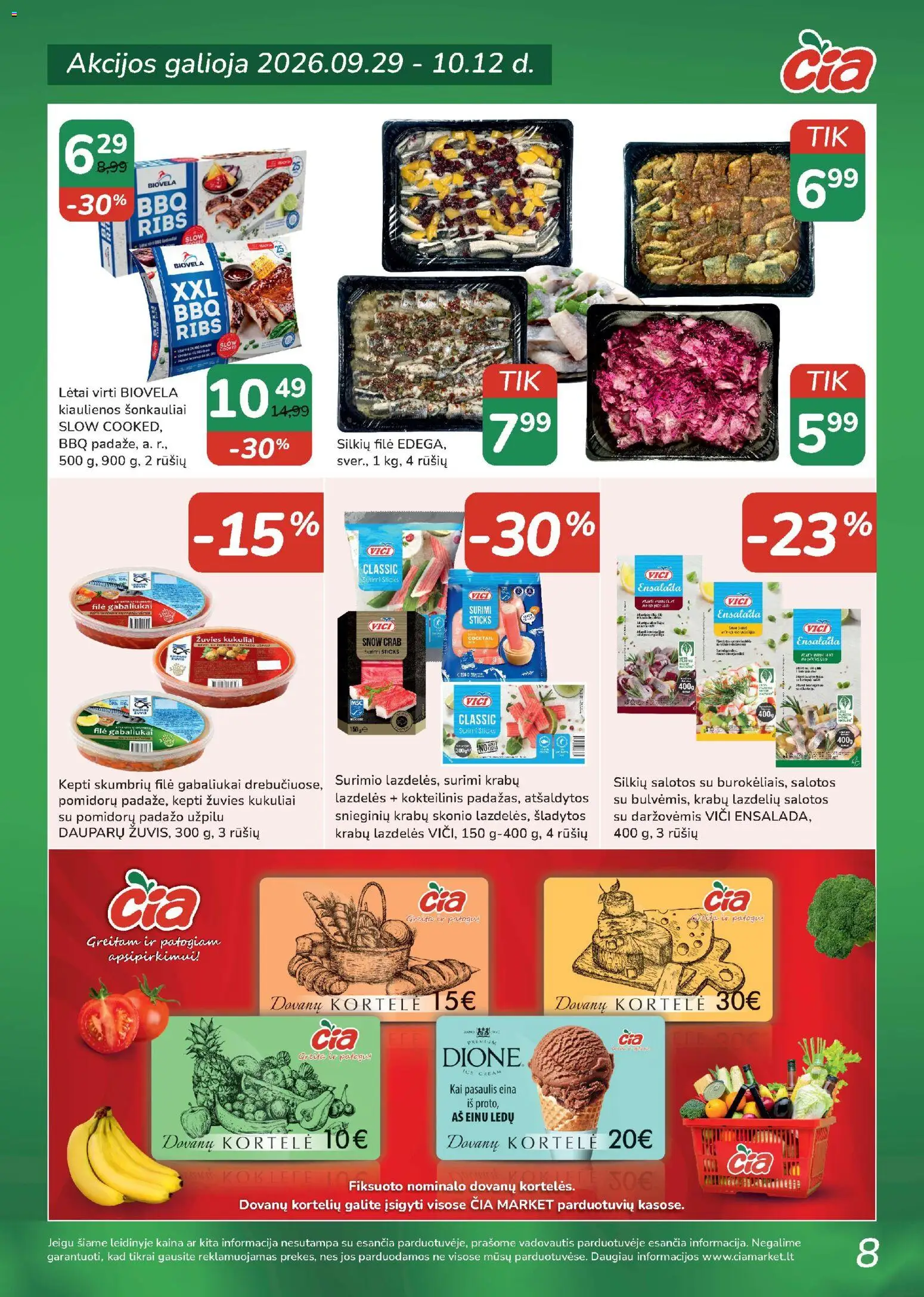 ČIA MARKET akcijos nuo 2026.09.29 | Puslapis: 8 | Prekių: Salotos, Kiaulienos, Surimi, Kukuliai