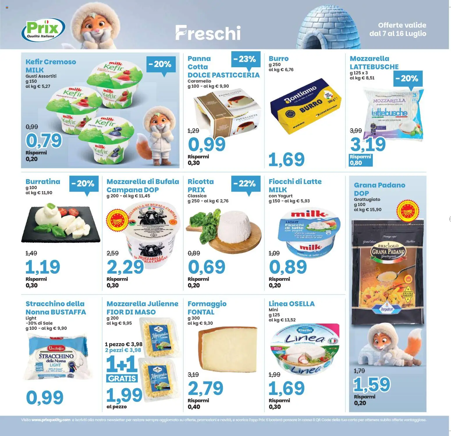 Volantino Prix del 07/07/2026 | Pagina: 7 | Prodotti: Fiocchi, Formaggio, Grana Padano, Ricotta