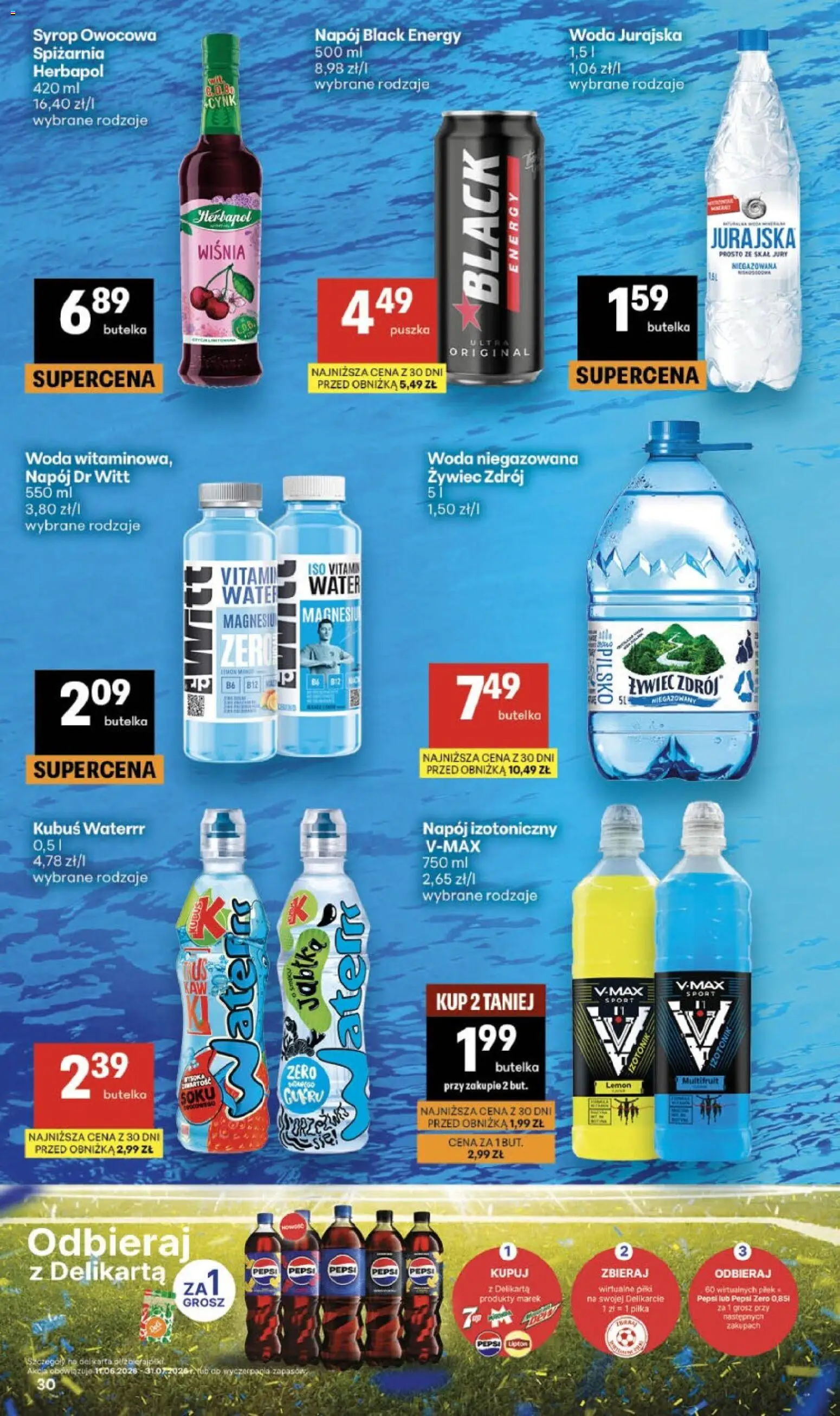 Delikatesy Centrum gazetka - Sklepy Własne od 11.06.2026 | Strona: 30 | Produkty: Syrop, Pepsi, Woda niegazowana, Woda
