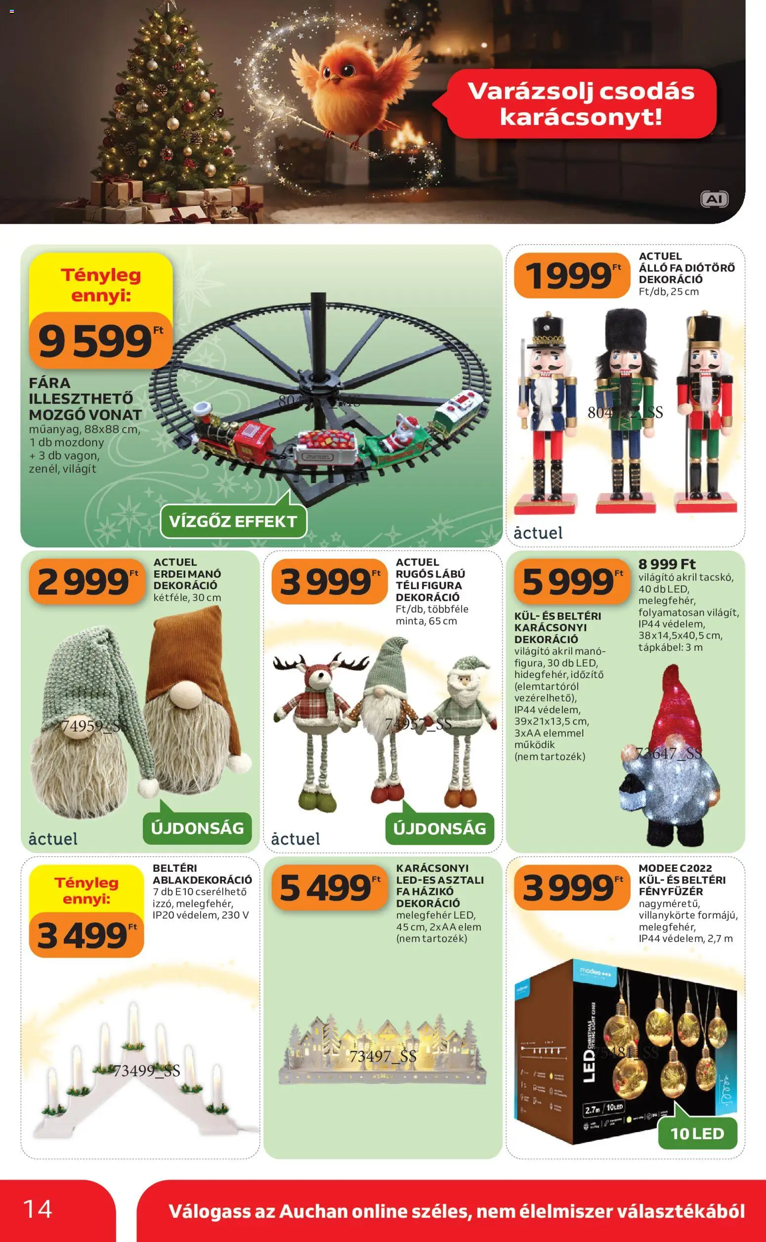 Auchan akciós ujság - amely érvényes a következő dátumtól: 2026.10.22. | Oldal: 14 | Termékek: Fényfüzér, FA, Elem, LED