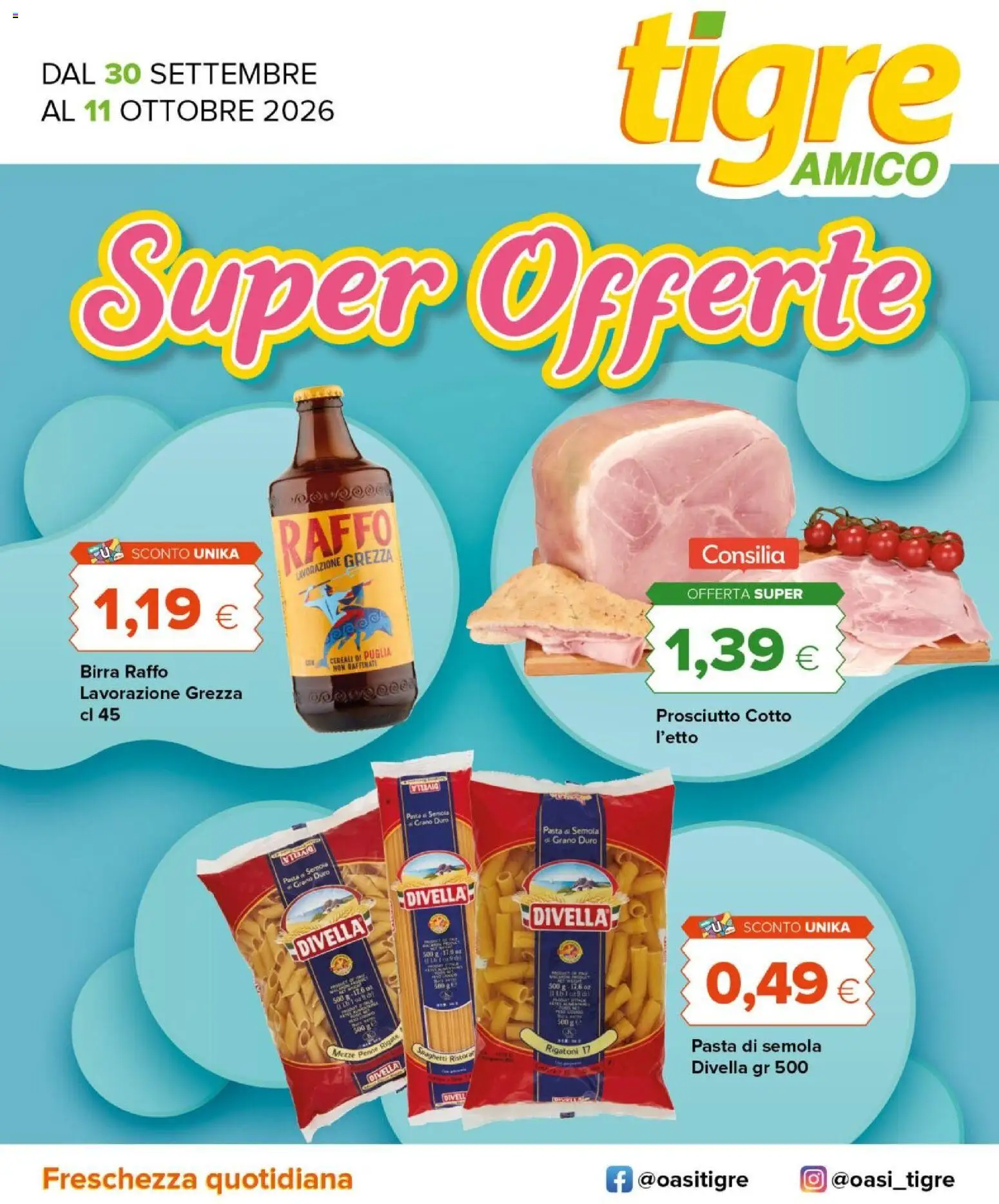 Volantino Tigre del 30/09/2026 | Pagina: 1 | Prodotti: Birra Raffo, Divella, Prosciutto, Spaghetti