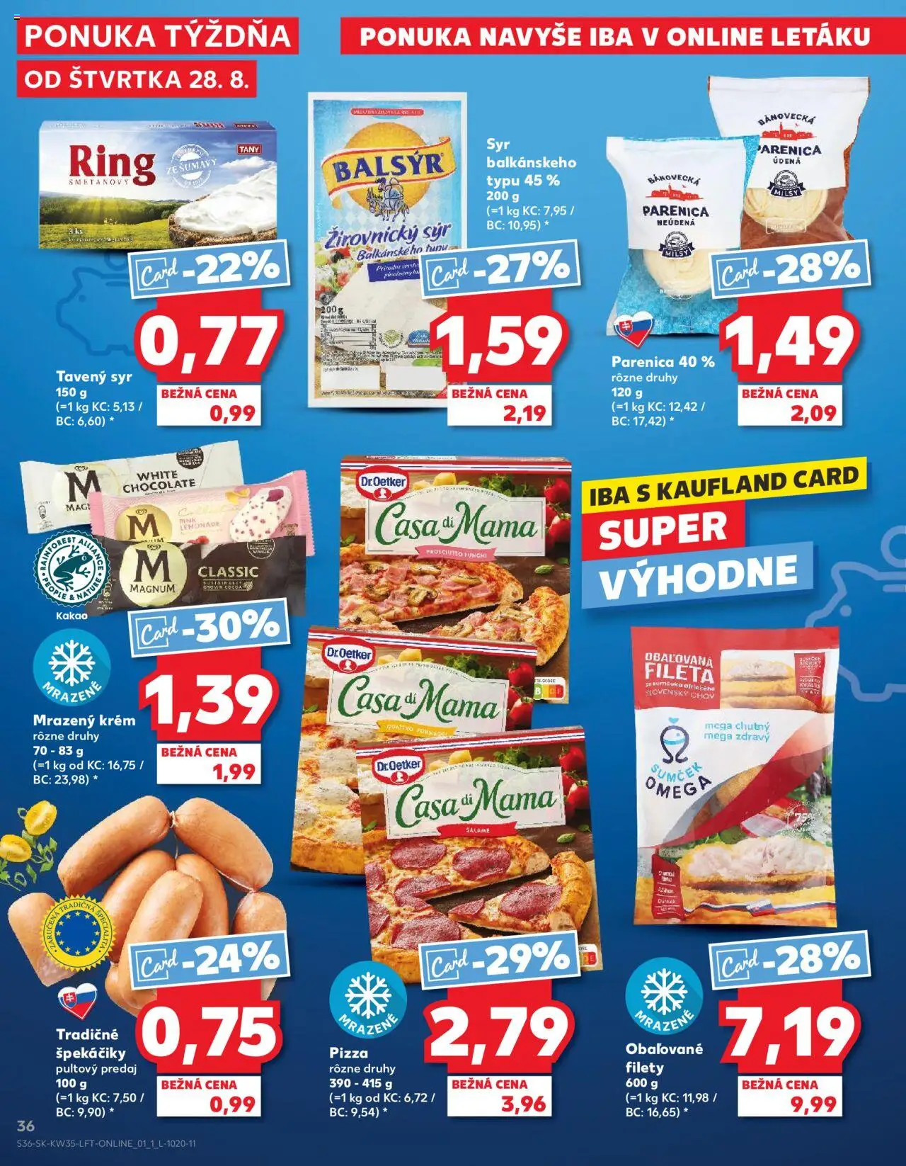 Nové Kaufland akcie – leták je platný od 28.08.2025 | Strana: 36 | Produkty: Syr, Pizza, Magnum, Kakao