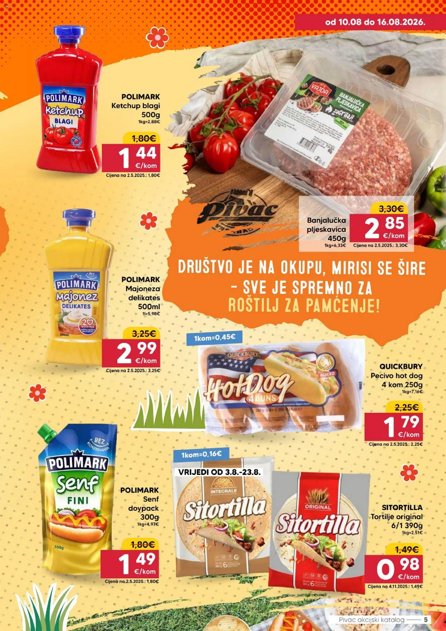 Pivac katalog | vrijedi od 10.08.2026 | Stranica: 5 | Proizvodi: Roštilj, Majoneza, Senf, Pecivo