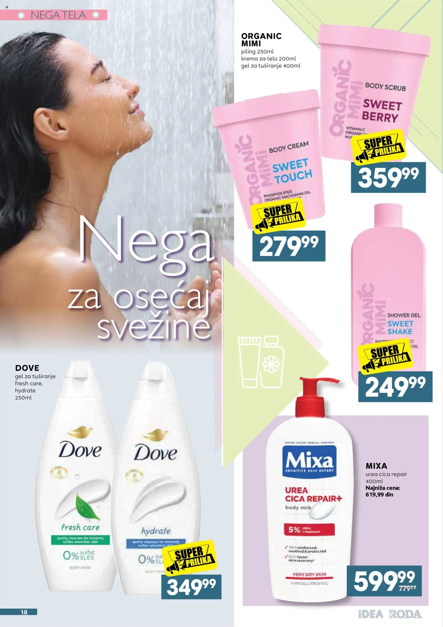 Idea katalog - važi od 31.08.2026 | Strana: 18 | Proizvode: Krema, Piling, Gel za tuširanje, Dove