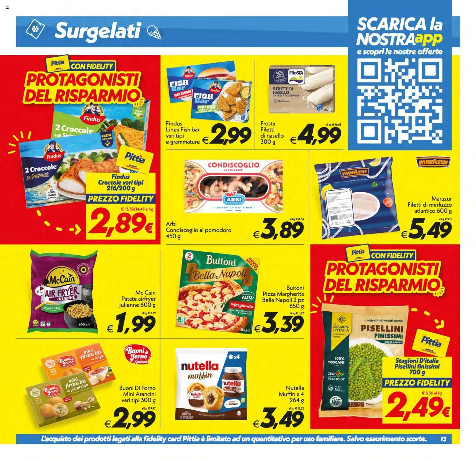 Volantino SuperConveniente del 30/06/2026 | Pagina: 13 | Prodotti: Pizza, Merluzzo, Nutella, Nasello