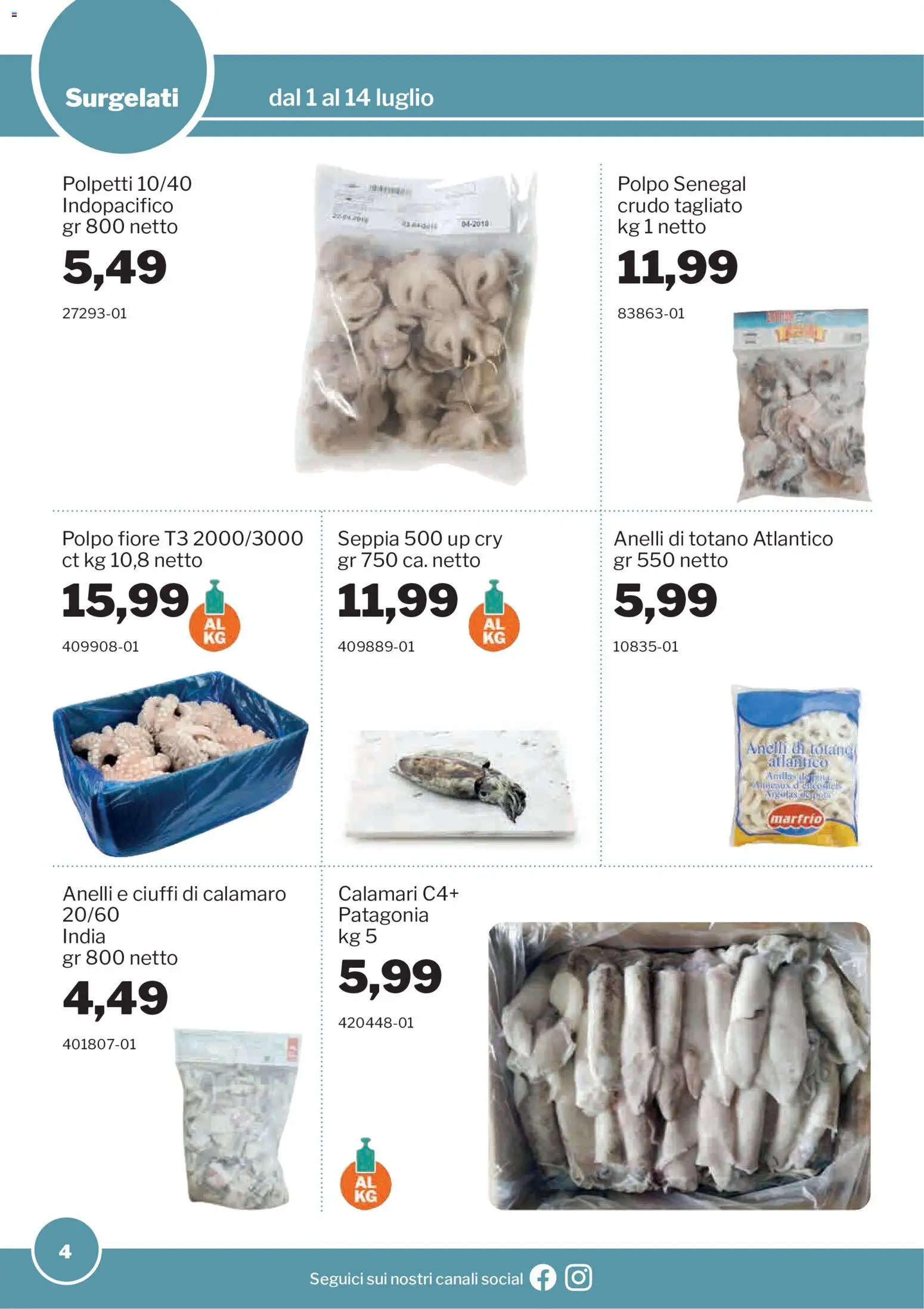 Volantino Sogegross del 01/07/2026 | Pagina: 4 | Prodotti: Polpo, Calamari, Totano