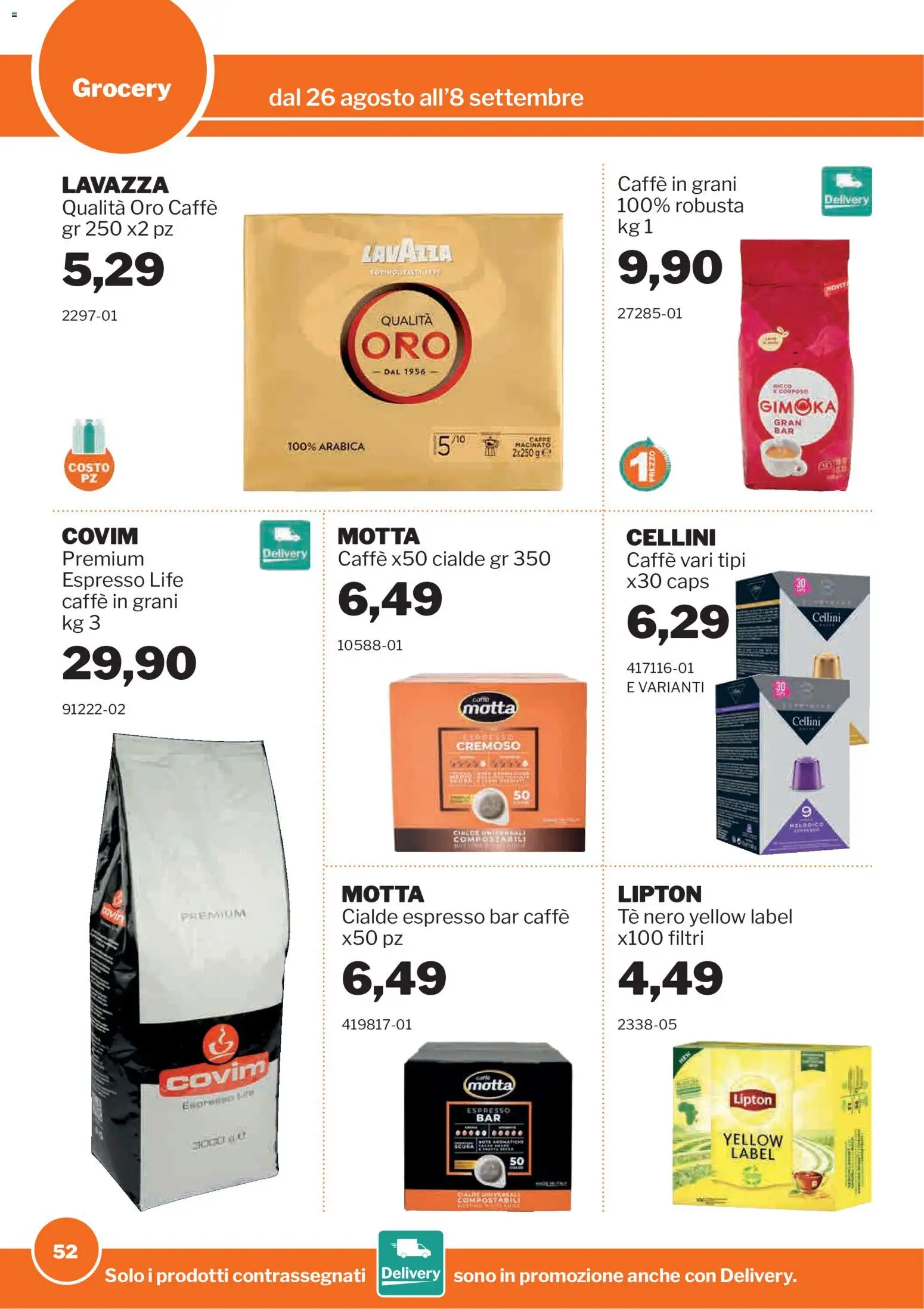 Volantino Sogegross del 26/08/2026 | Pagina: 52 | Prodotti: Tè nero, Caffè in grani, Cialde, Macinato