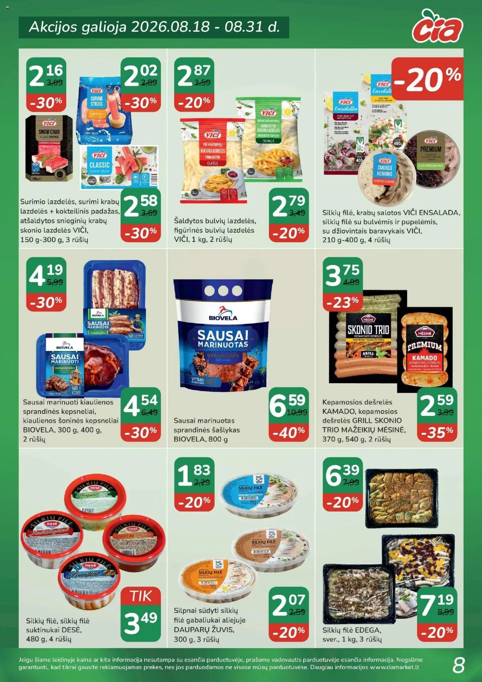 ČIA MARKET akcijos nuo 2026.08.18 | Puslapis: 8 | Prekių: Kiaulienos, Dešrelės, Silkių filė, Surimi