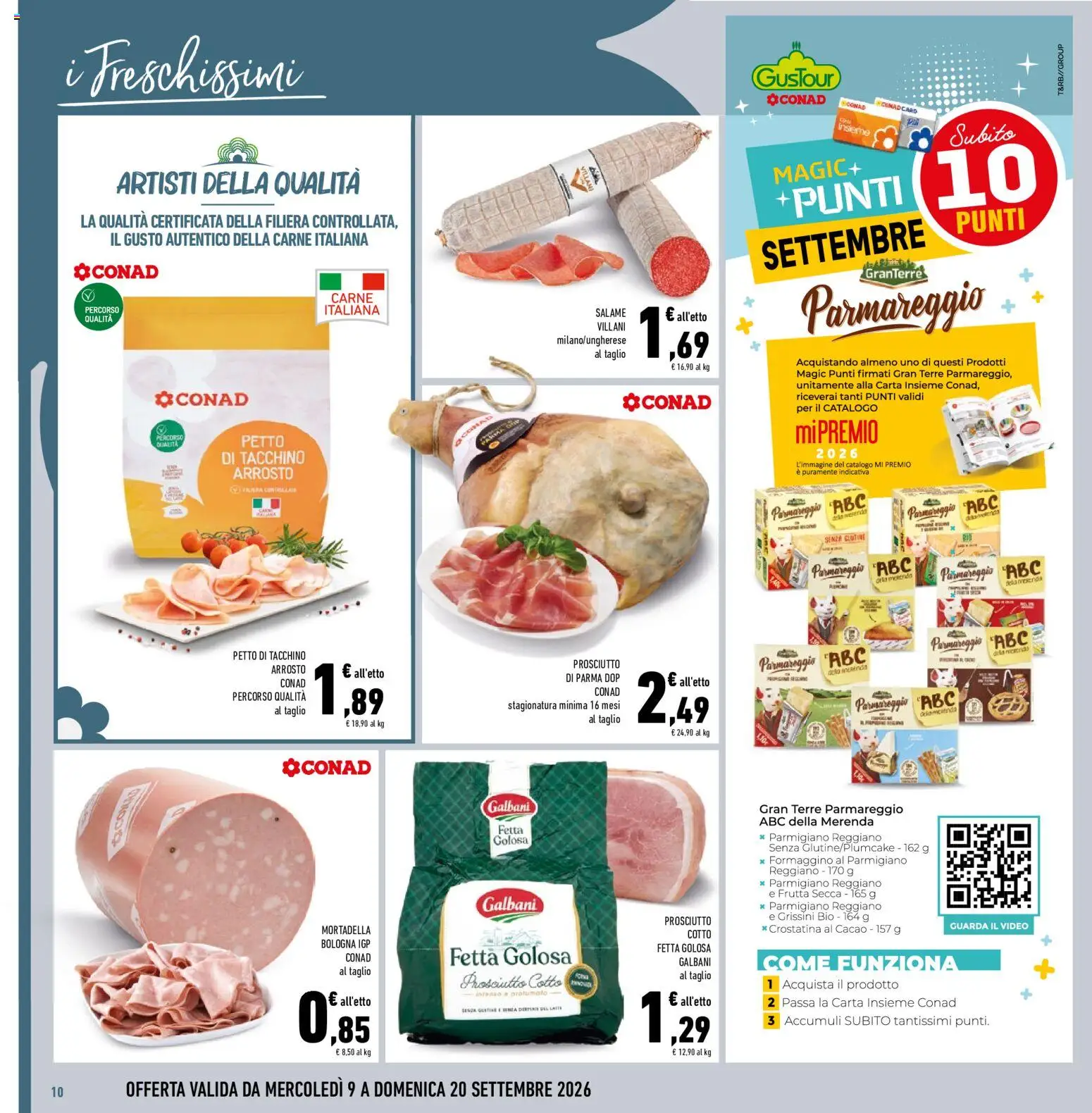 Volantino Conad del 09/09/2026 | Pagina: 10 | Prodotti: Video, Petto di tacchino, Grissini, Parmigiano reggiano