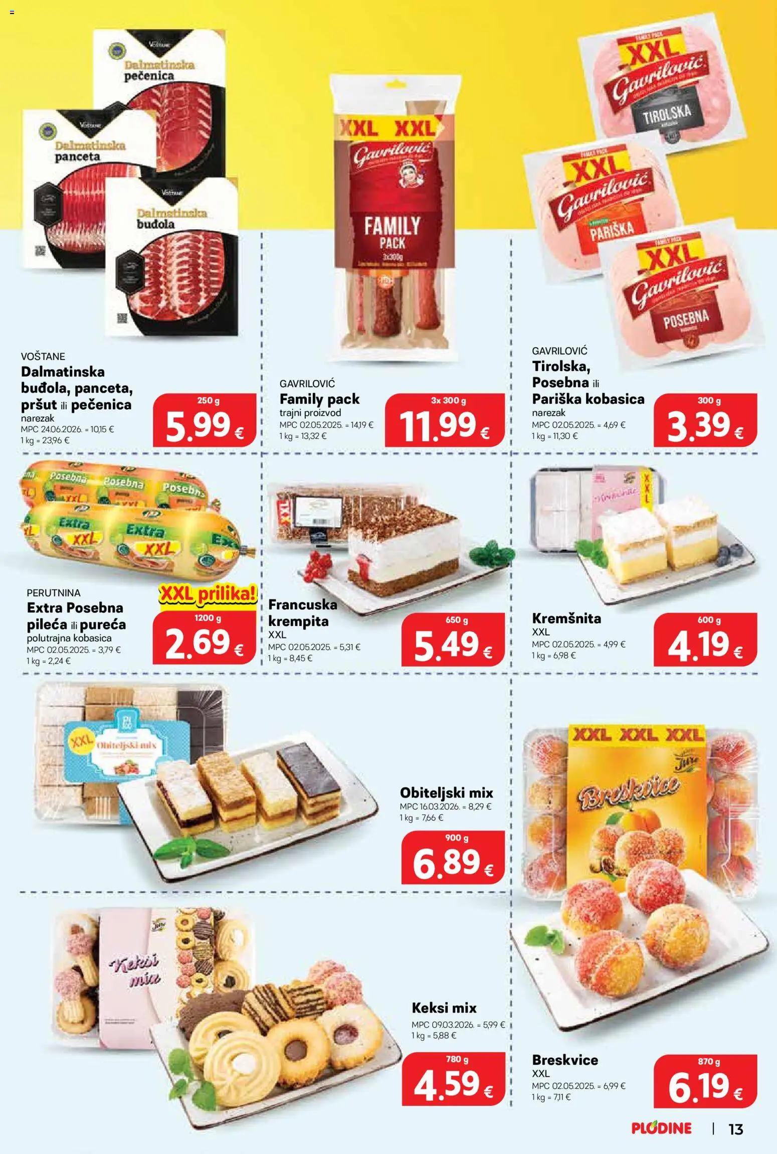 Plodine katalog | vrijedi od 06.08.2026 | Stranica: 13 | Proizvodi: Keksi, Narezak, Kobasica, Panceta