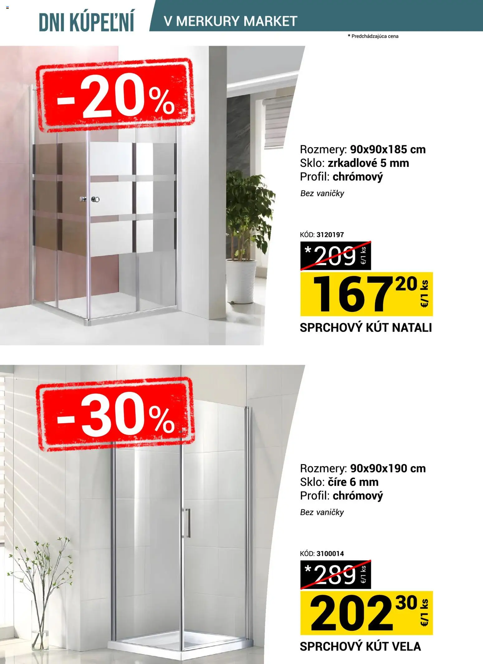 Nové Merkury Market akcie – leták je platný od 18.07.2026 | Strana: 22 | Produkty: Sprchový kút