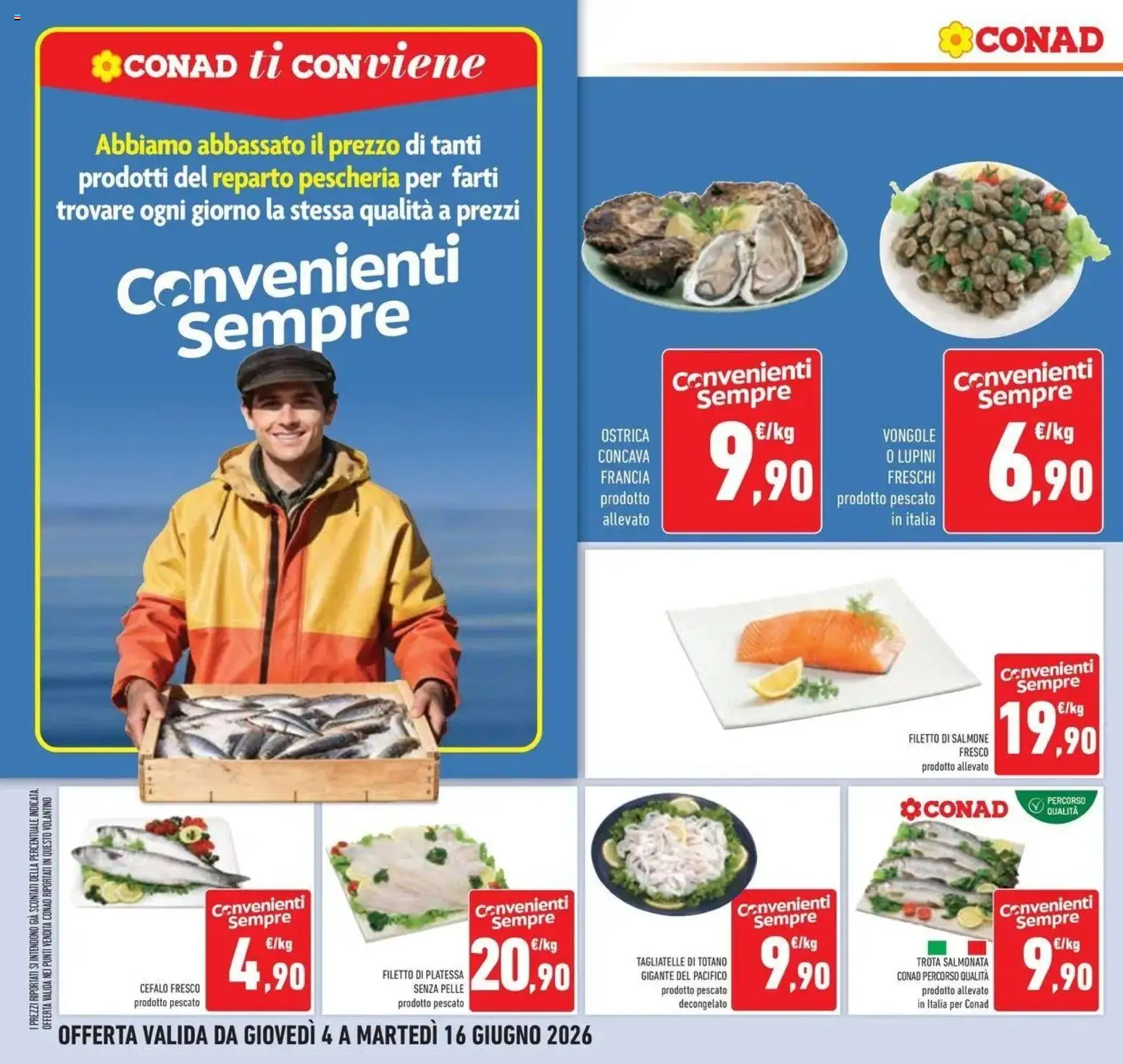Volantino Conad del 03/06/2026 | Pagina: 16 | Prodotti: Salmone, Trota, Salmone fresco, Totano