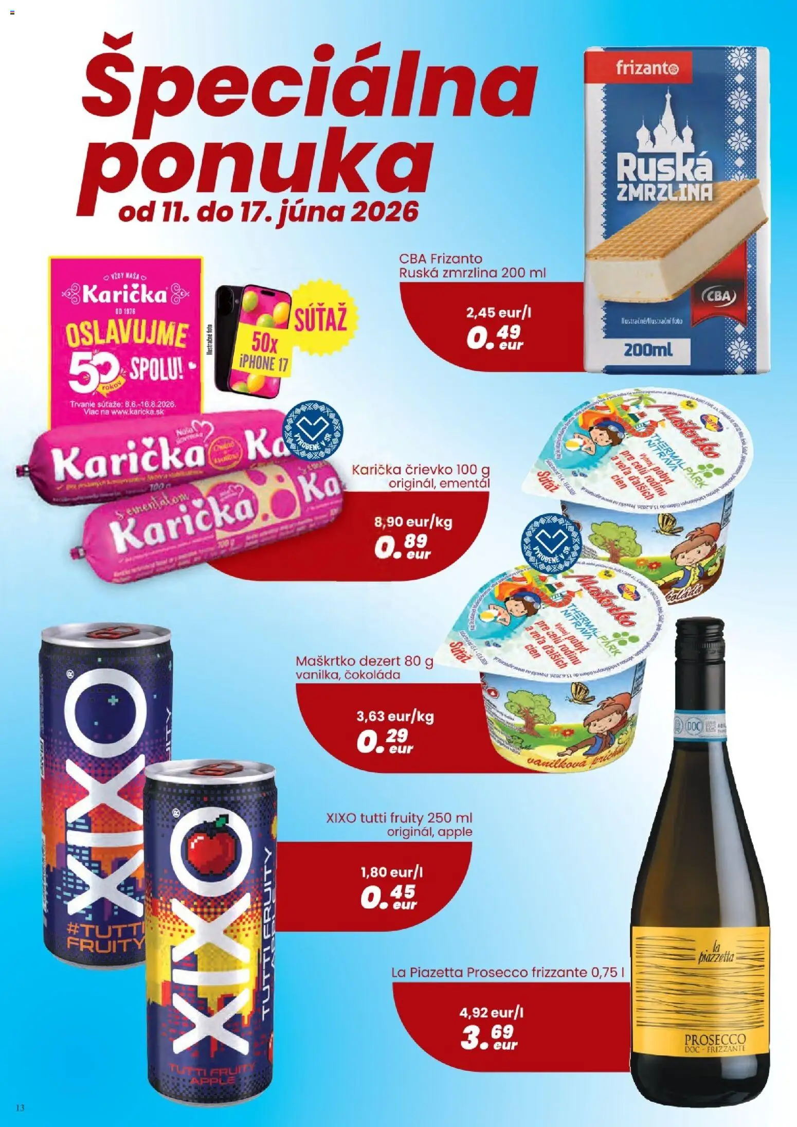 Nové CBA Komfos akcie – leták je platný od 04.06.2026 | Strana: 13 | Produkty: Prosecco, Zmrzlina, Čokoláda, Iphone