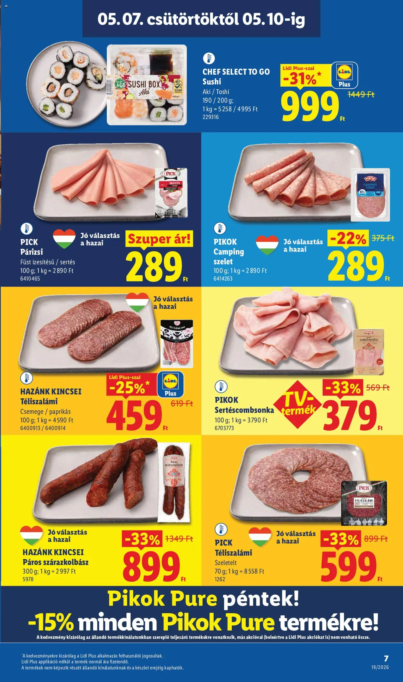 Lidl akciós ujság - amely érvényes a következő dátumtól: 07.05.2026 | Oldal: 7 | Termékek: Pick, Téliszalámi, Combsonka, Párizsi
