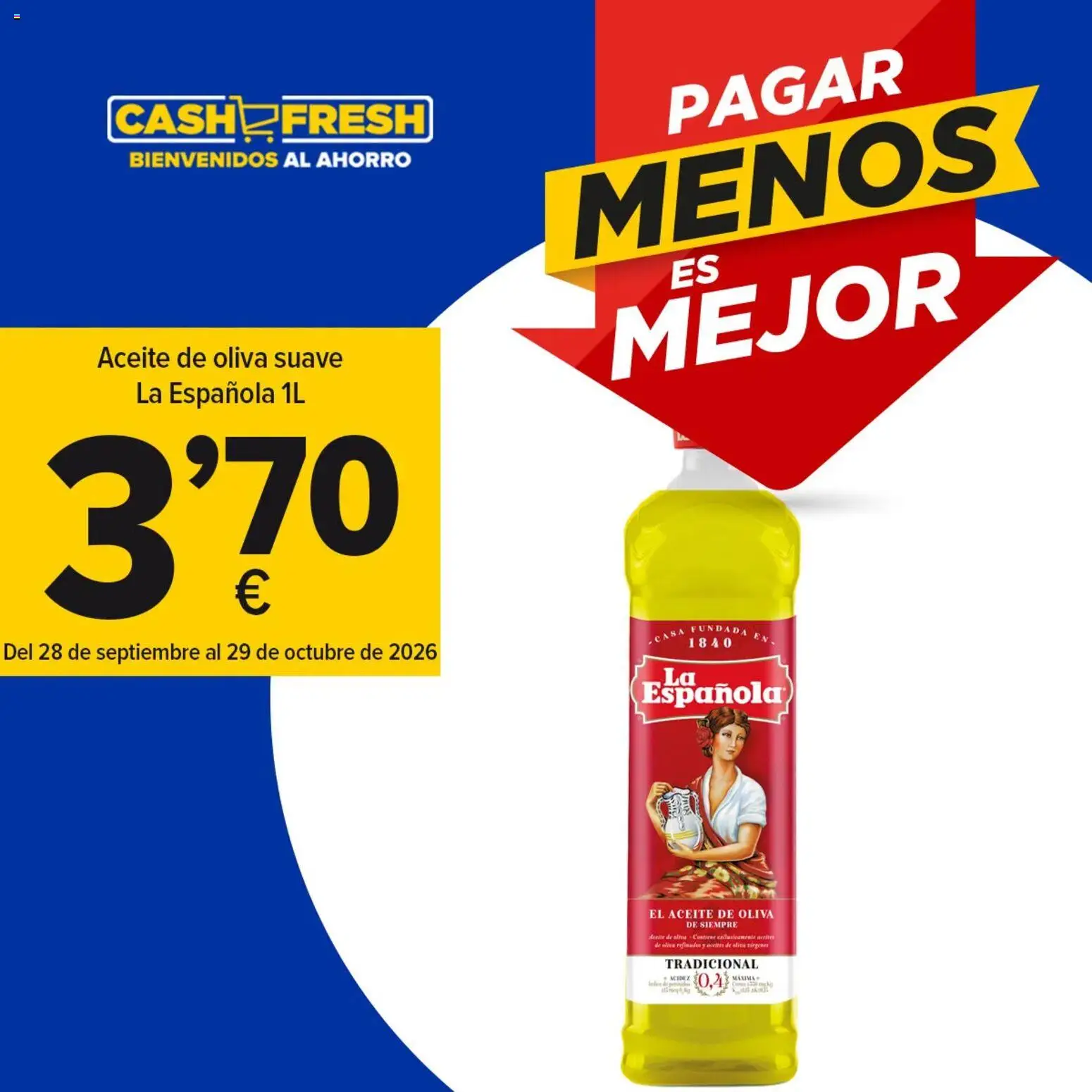 Cash Fresh Pagar menos es mejor │ válido desde el 28/09/2026 | Página: 1 | Productos: Aceite, Aceite de oliva