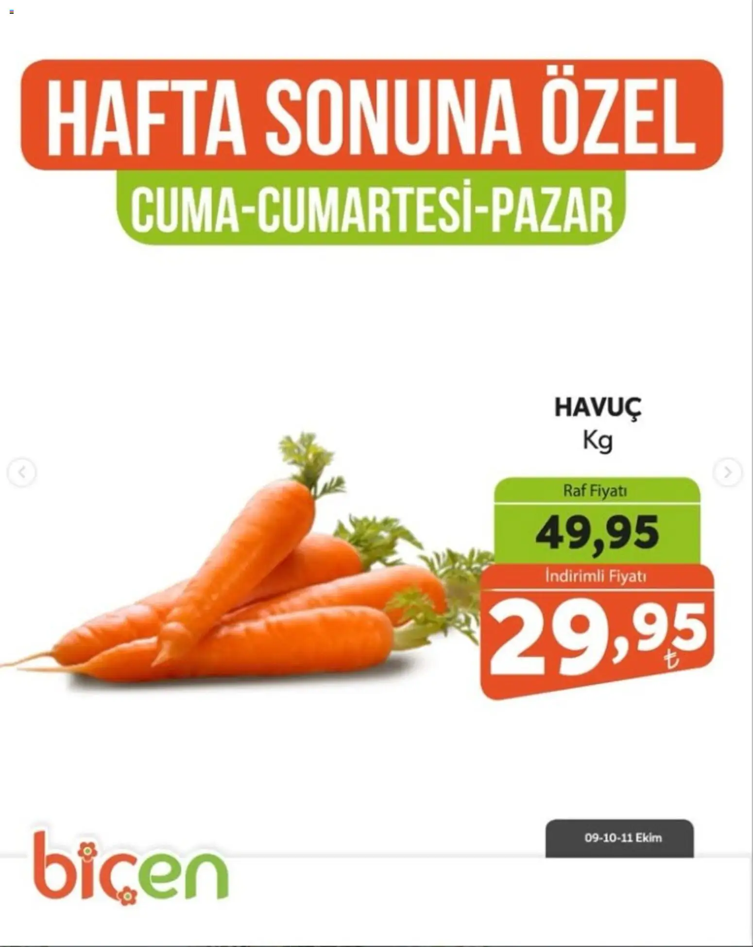 Biçen Market - Hafta Sonuna Özel - Sebze İndirimi - 09 Ekim 2026 tarihinden itibaren geçerlidir | Sayfa: 5 | Ürünler: Raf, Havuç