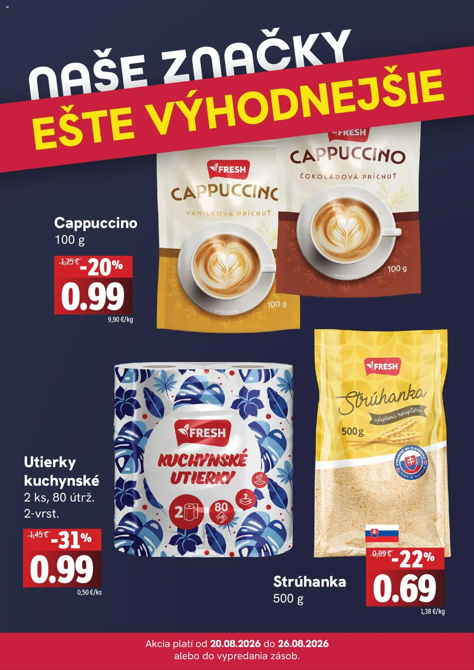 Nové Fresh akcie – leták je platný od 20.08.2026 | Strana: 4 | Produkty: Strúhanka, Kuchynské utierky, Utierky, Cappuccino