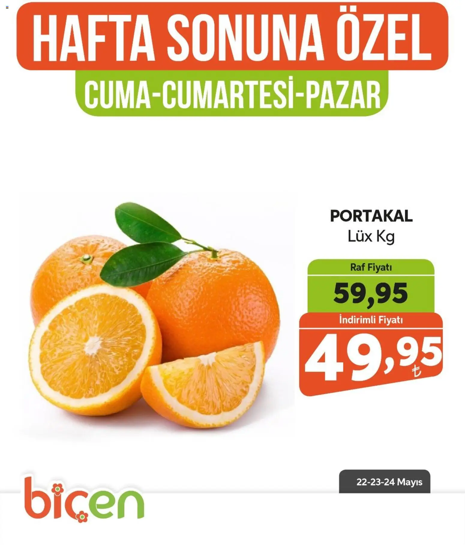 Biçen Market - Hafta Sonuna Özel - Meyve İndirimi - 22.05.2026 tarihinden itibaren geçerlidir | Sayfa: 4 | Ürünler: Raf, Portakal