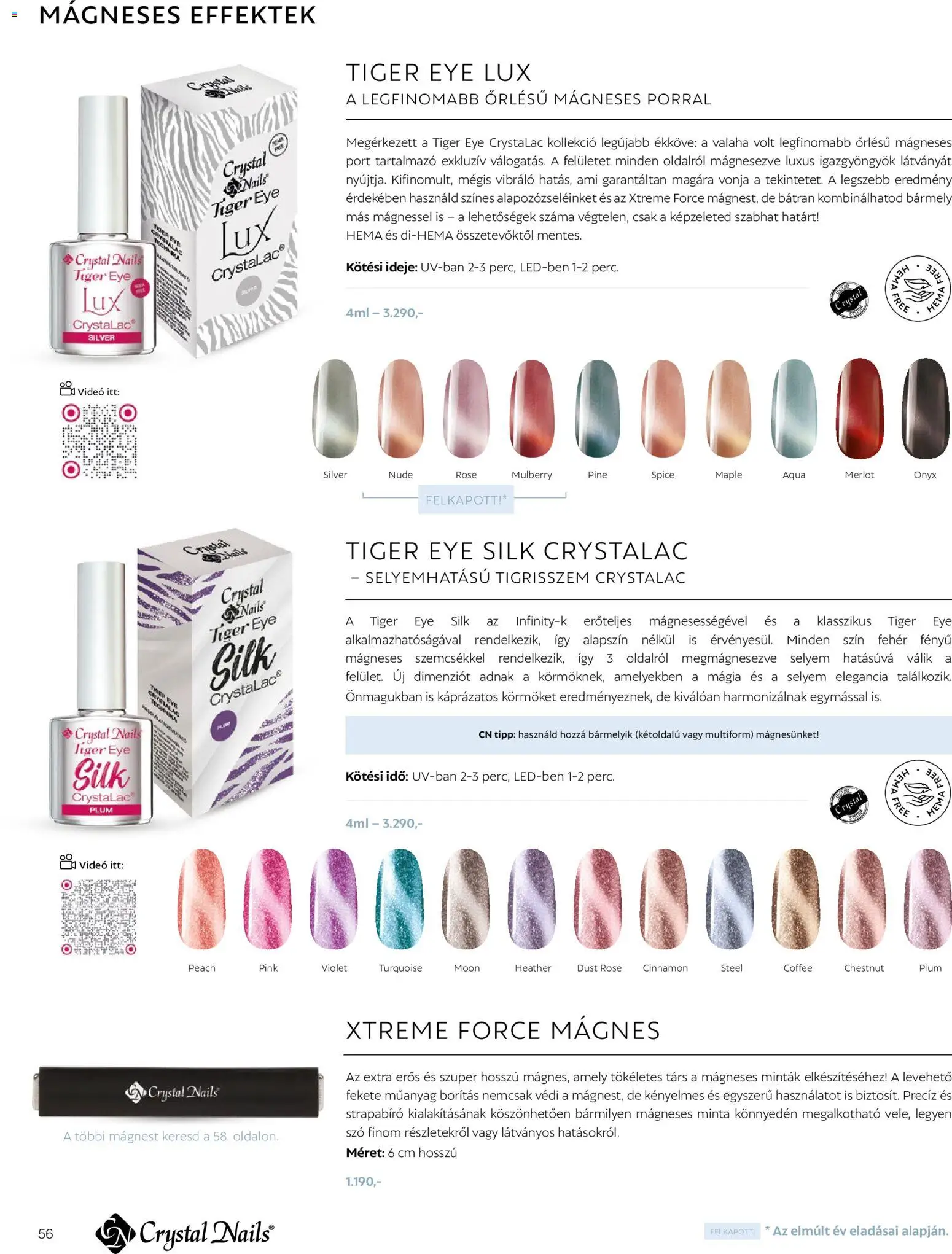 Crystal Nails akciós ujság - amely érvényes a következő dátumtól: 2026.03.09. | Oldal: 56 | Termékek: Videó, Rosé