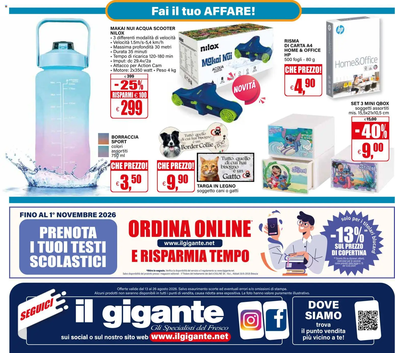 Volantino Il Gigante del 13/08/2026 | Pagina: 28 | Prodotti: Action cam, Acqua, Carta A4, Borraccia