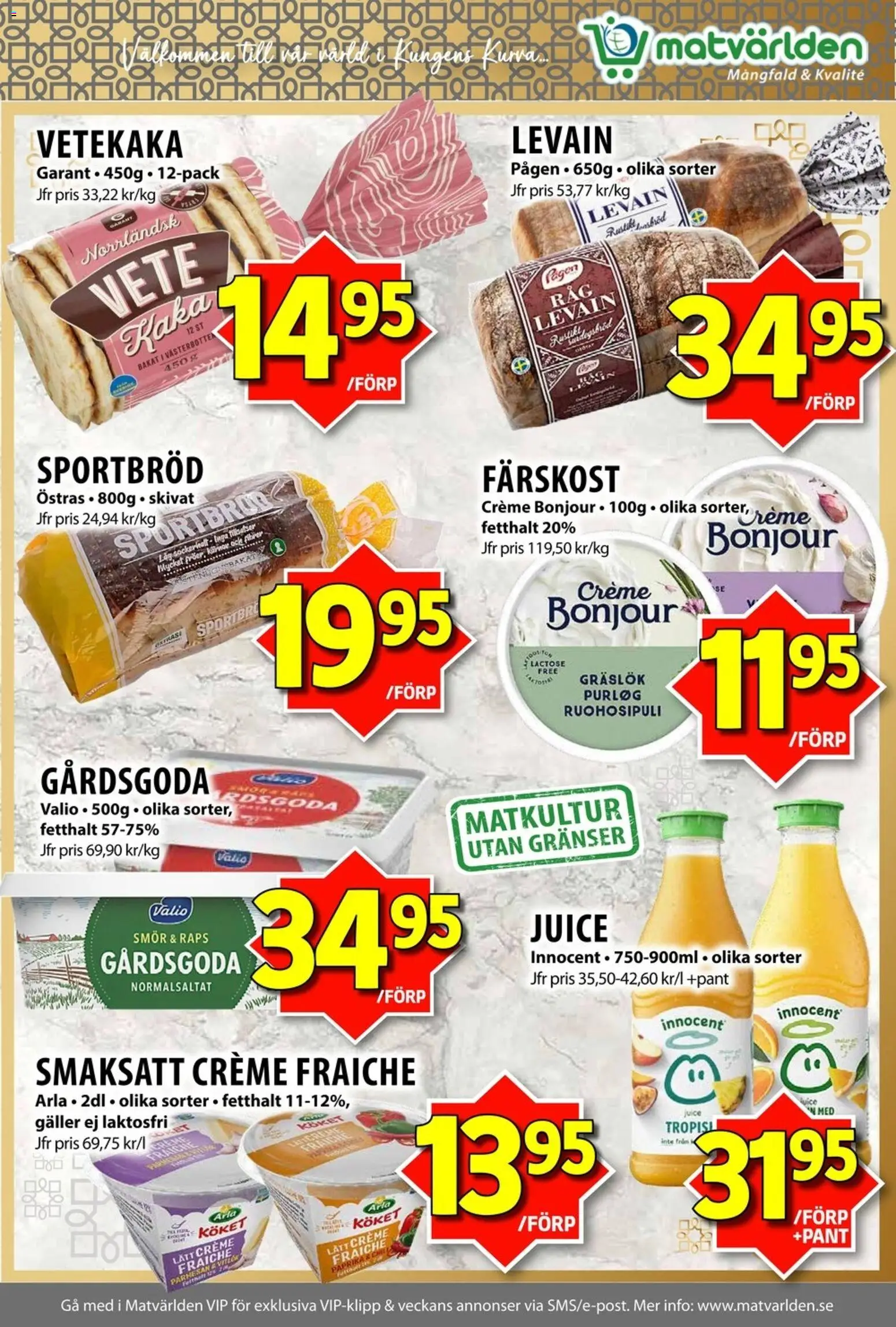 Matvärlden reklamblad aktuell från 08.06.2026 | Sida: 4 | Produkter: Gräslök, Creme fraiche, Smör, Juice