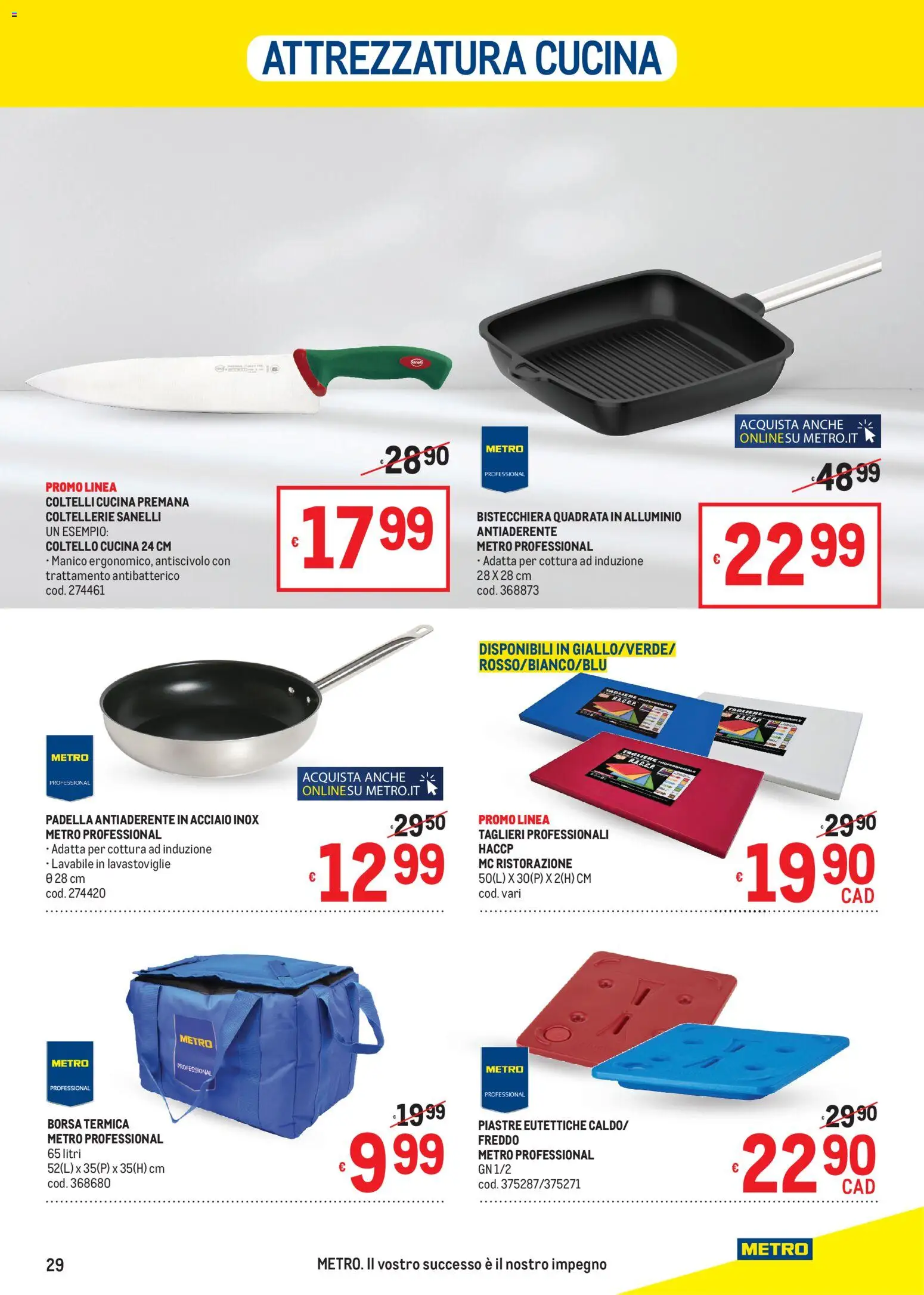 Volantino Metro del 13/08/2026 | Pagina: 29 | Prodotti: Bistecchiera, Borsa, Padella antiaderente, Coltelli