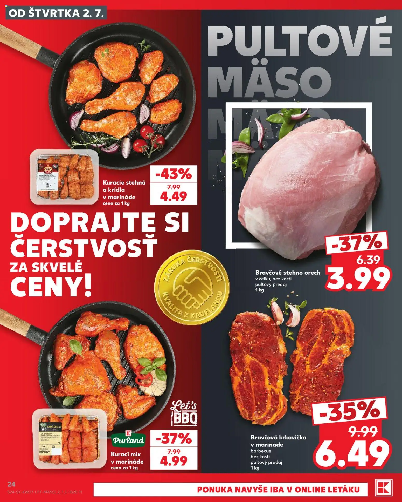 Nové Kaufland akcie – leták je platný od 02.07.2026 | Strana: 24 | Produkty: Bravčová krkovička, Bravčové stehno, Kuracie stehná, Krkovička
