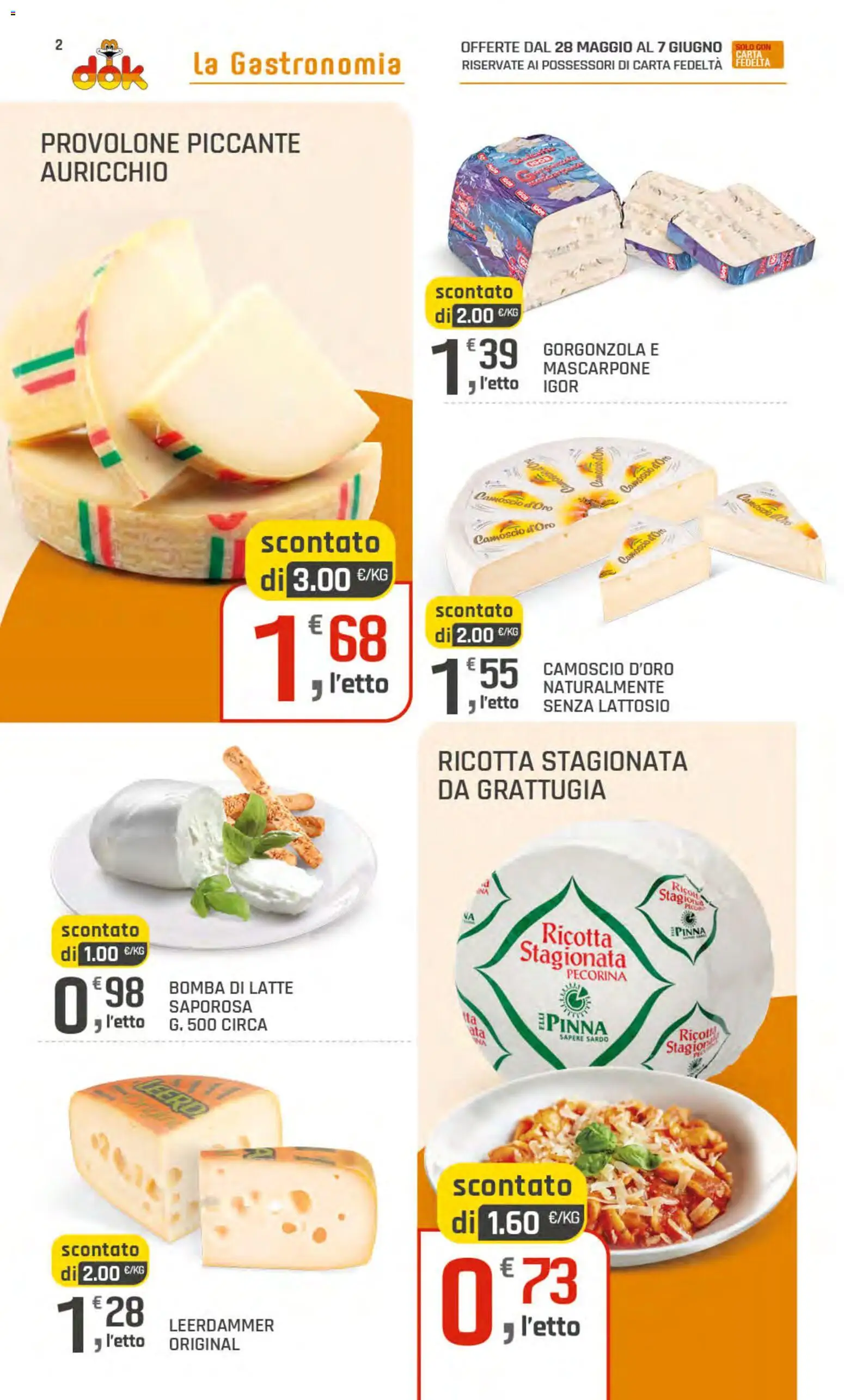 Volantino DOK del 28.05.2026 | Pagina: 2 | Prodotti: Provolone, Ricotta, Mascarpone, Gorgonzola
