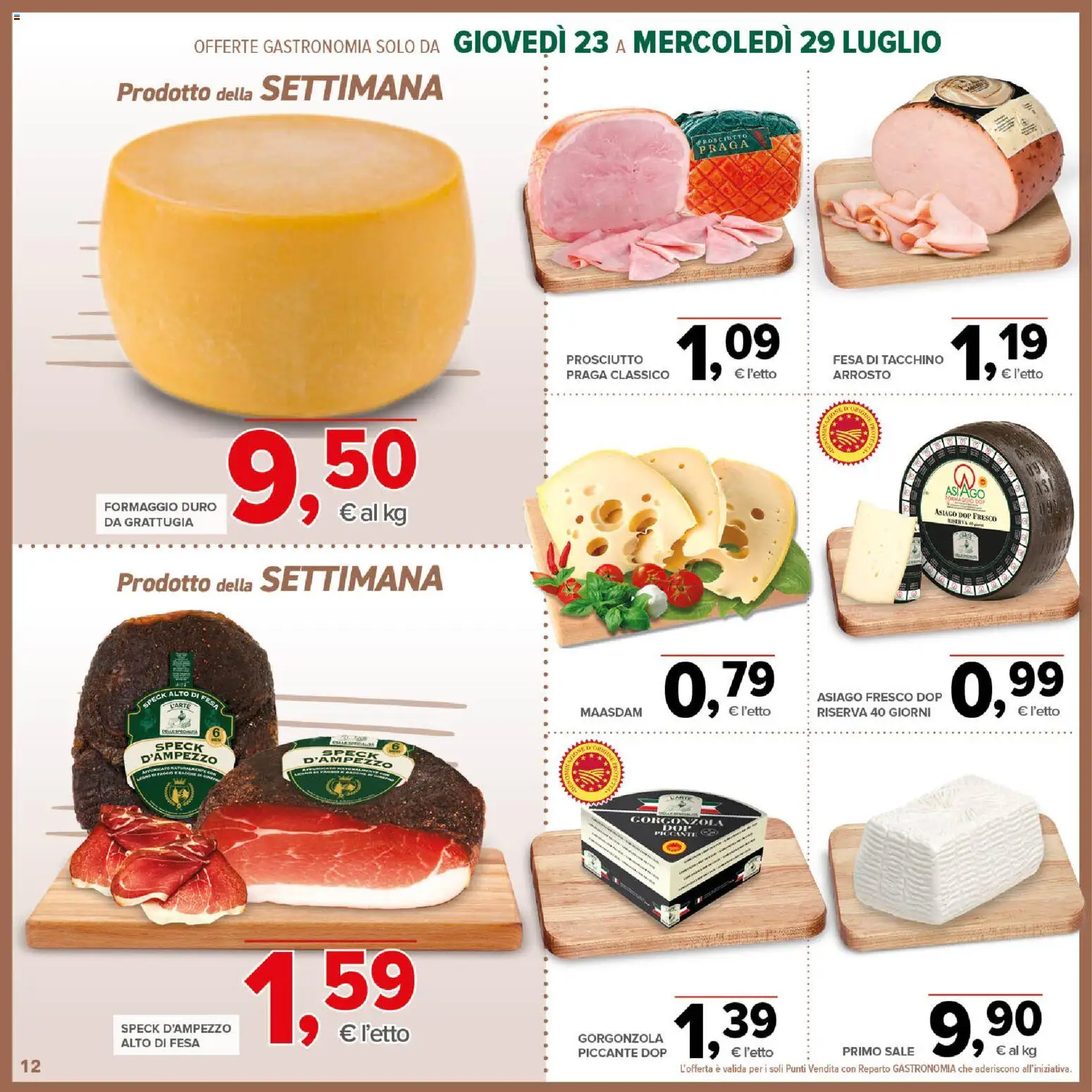 Volantino Todis del 23/07/2026 | Pagina: 12 | Prodotti: Arrosto, Sale, Tacchino, Formaggio