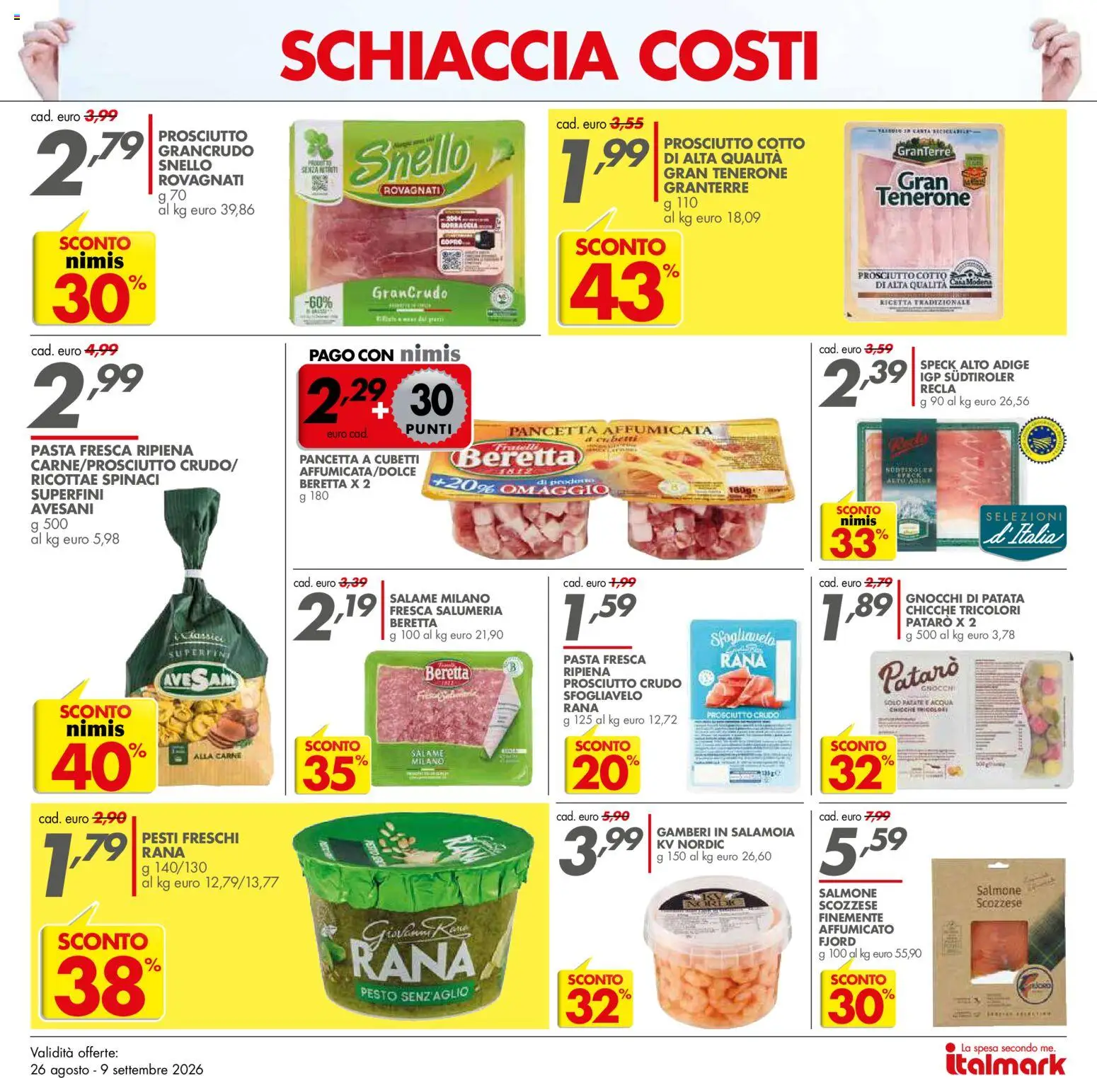 Volantino Italmark del 26/08/2026 | Pagina: 13 | Prodotti: Prosciutto Crudo, Prosciutto Cotto, Gamberi, Gnocchi