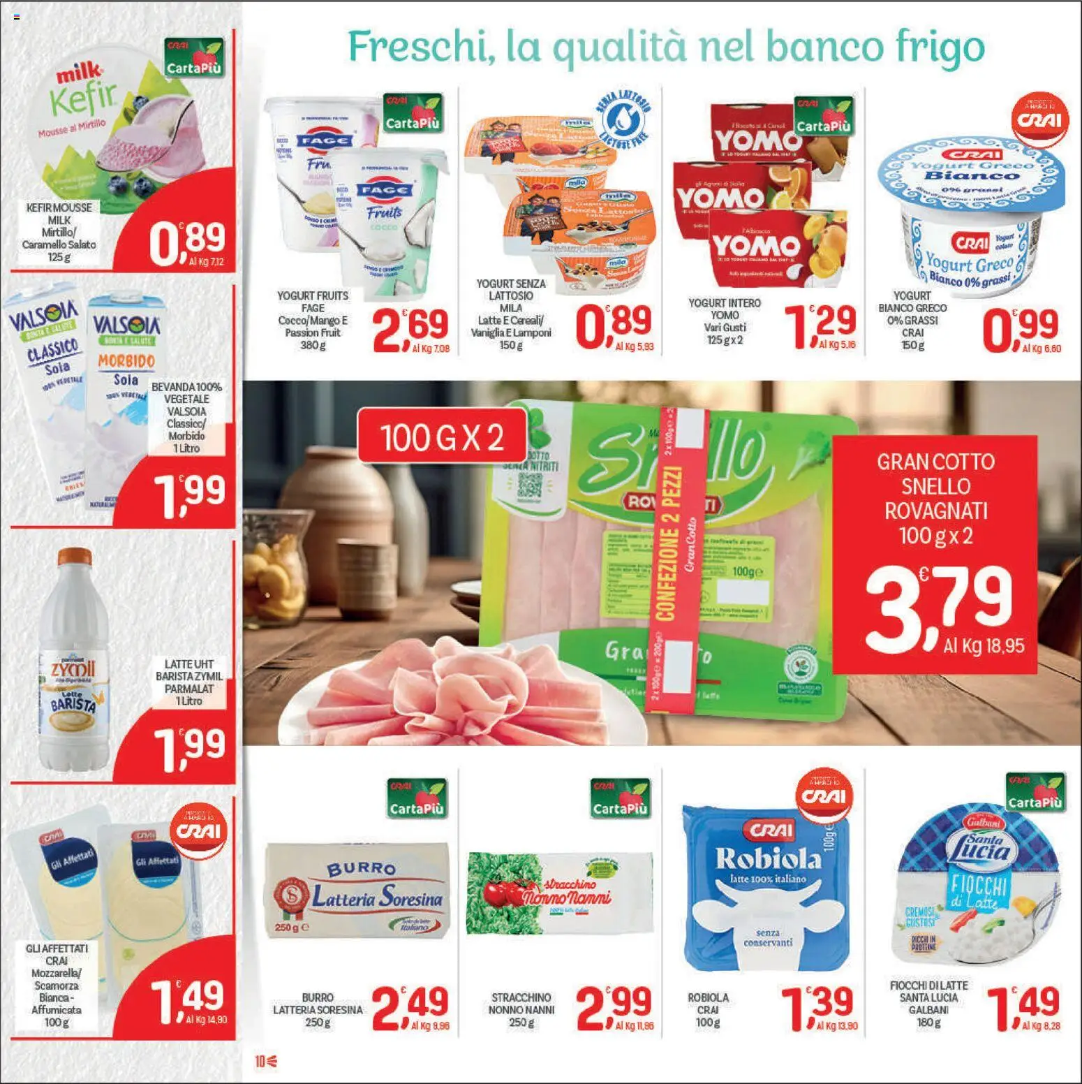 Volantino CRAI del 09/07/2026 | Pagina: 10 | Prodotti: Yogurt greco, Fiocchi di latte, Fiocchi, Stracchino