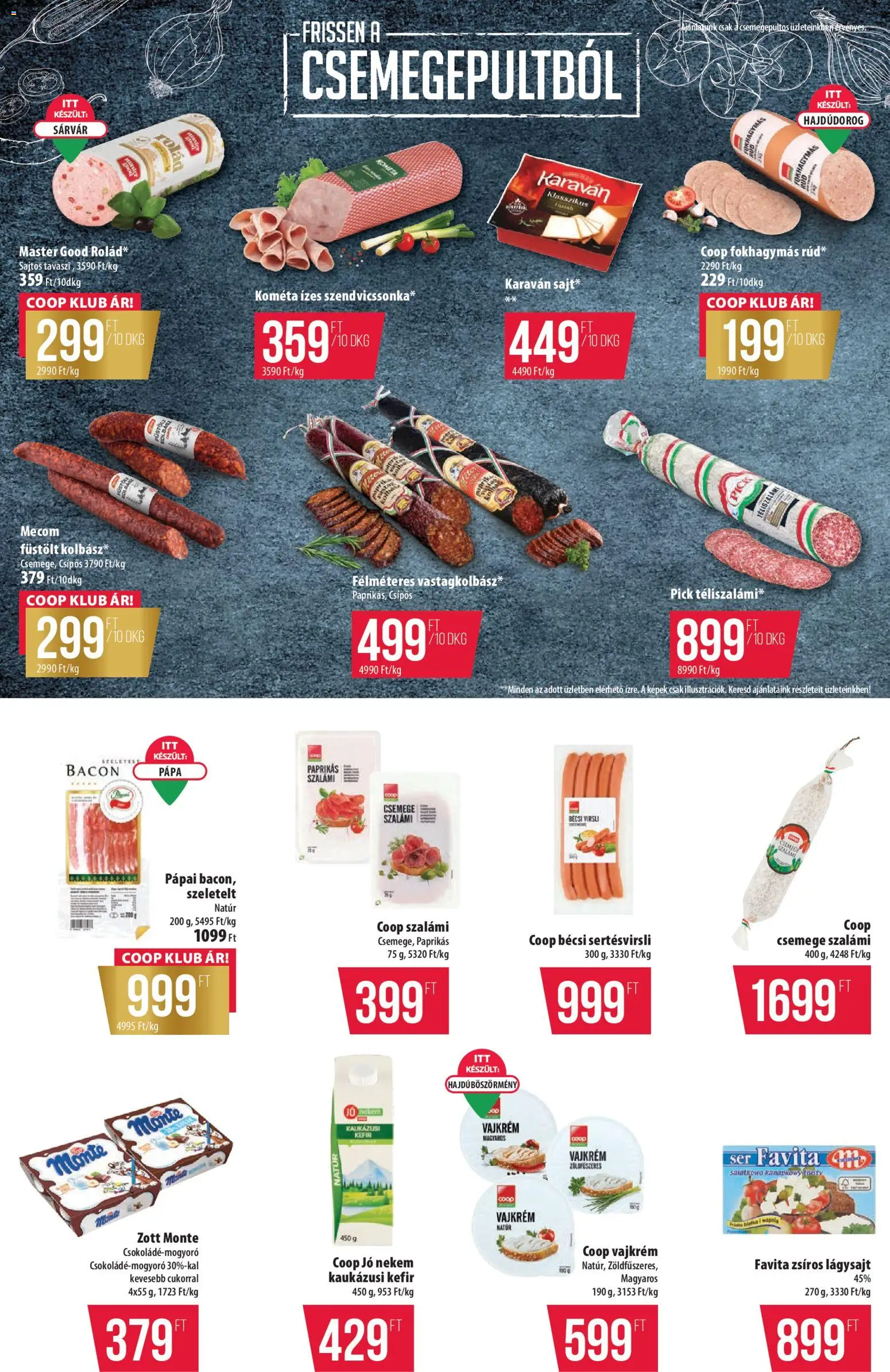COOP akciós ujság - amely érvényes a következő dátumtól: 2026.08.06. | Oldal: 2 | Termékek: Kefir, Pick, Bacon, Vajkrém