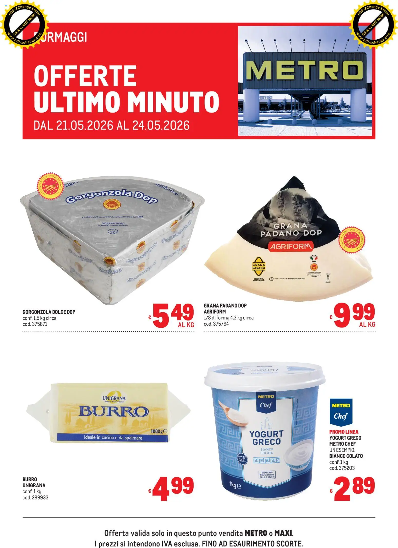 Volantino Metro del 21.05.2026 | Pagina: 2 | Prodotti: Yogurt, Latte, Grana Padano, Gorgonzola
