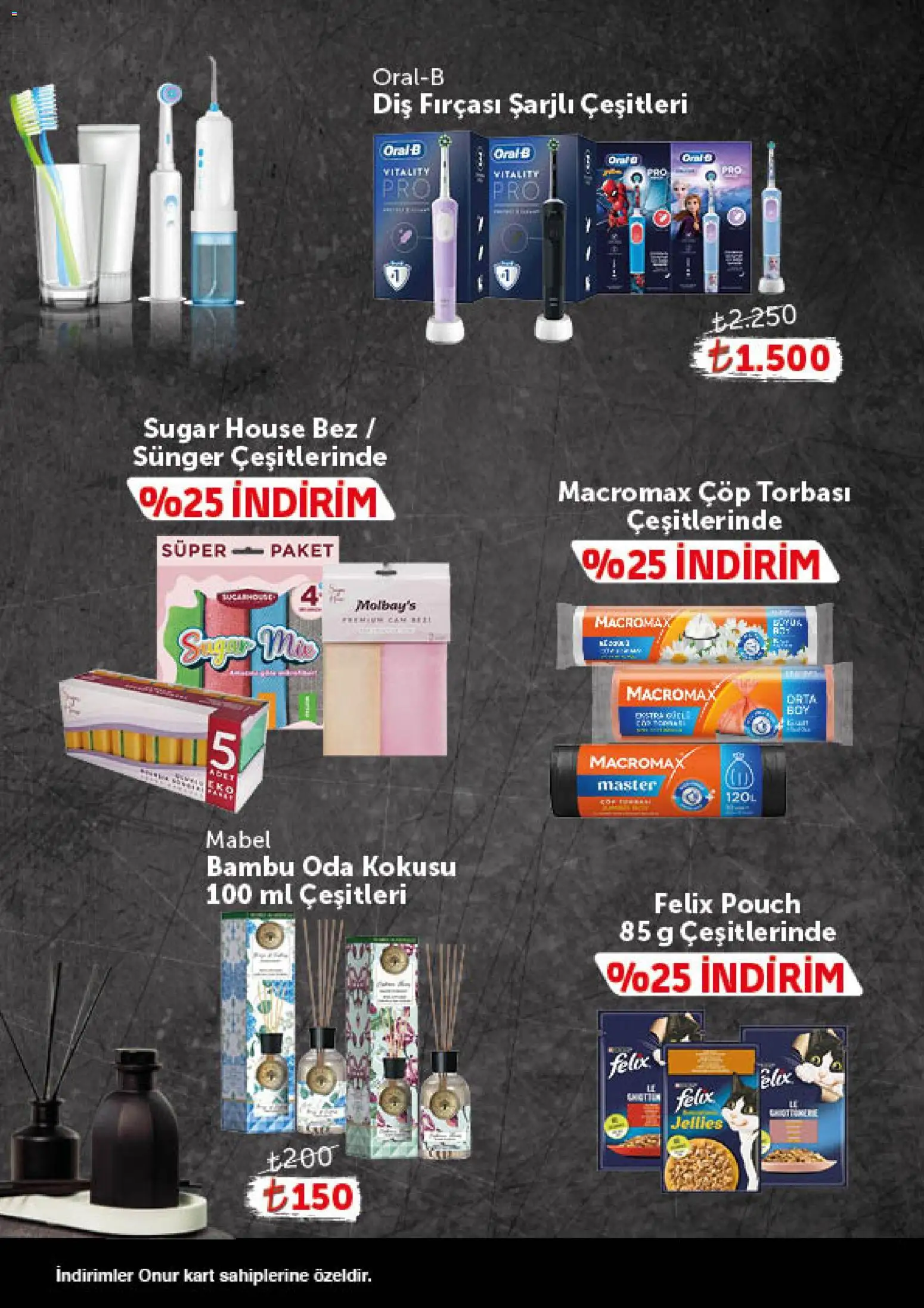 Onur Market - Katalog Gurme - 30 Haziran 2026 tarihinden itibaren geçerlidir | Sayfa: 12 | Ürünler: Oda kokusu, Çöp torbası, Diş fırçası