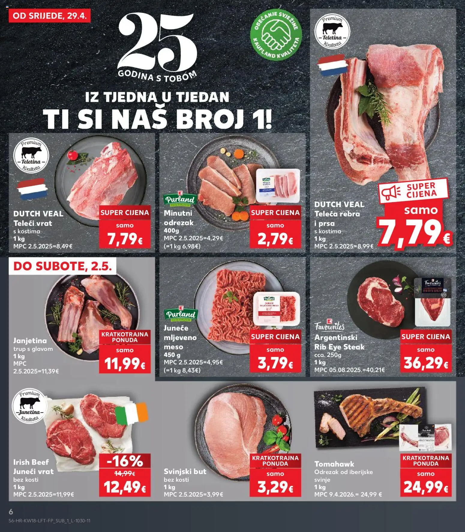 Kaufland katalog | vrijedi od 29.04.2026 | Stranica: 6 | Proizvodi: Svinjski but, Teletina, Junetina, Mljeveno meso