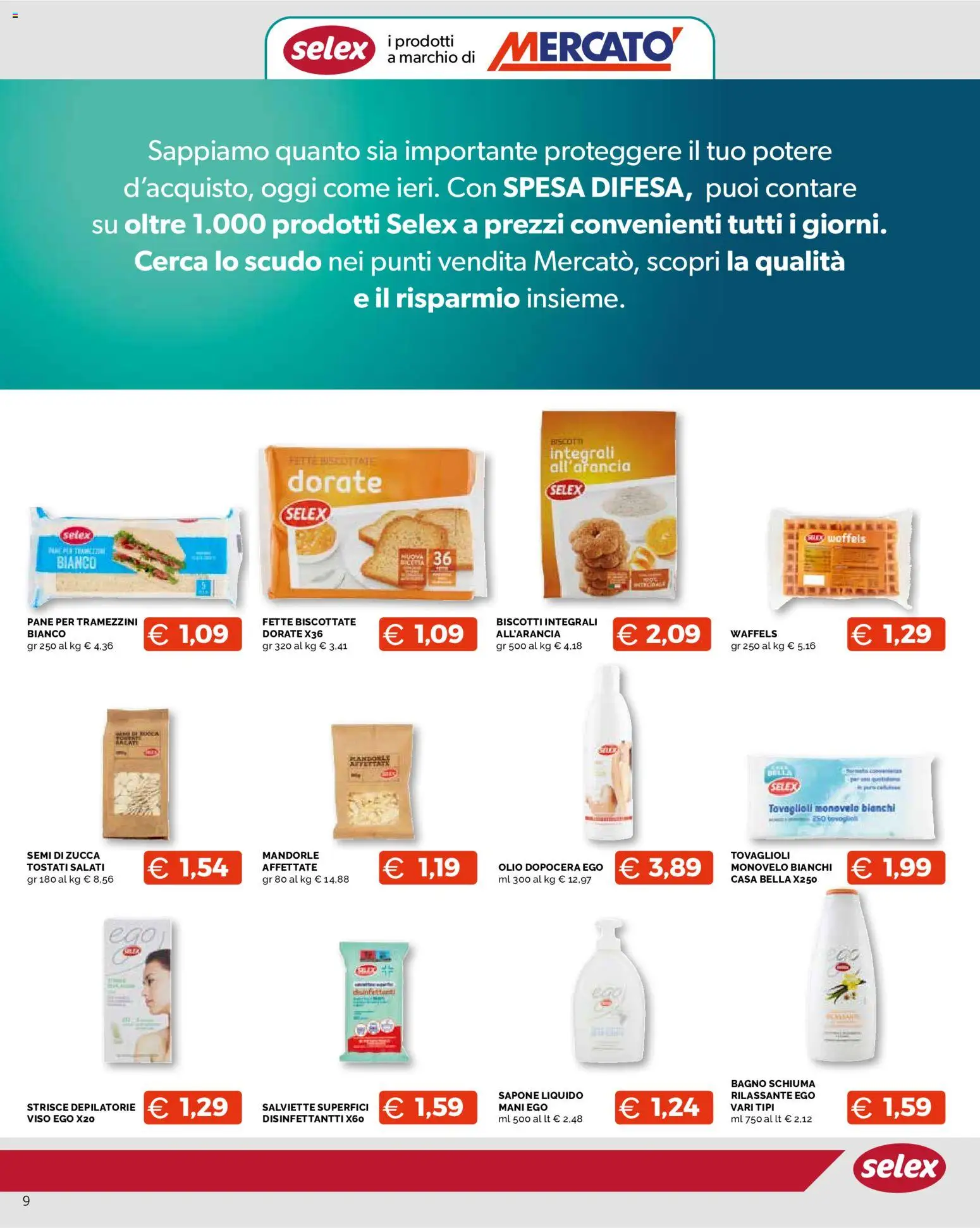 Volantino Mercatò del 13/08/2026 | Pagina: 9 | Prodotti: Schiuma, Pane, Biscotti, Mandorle