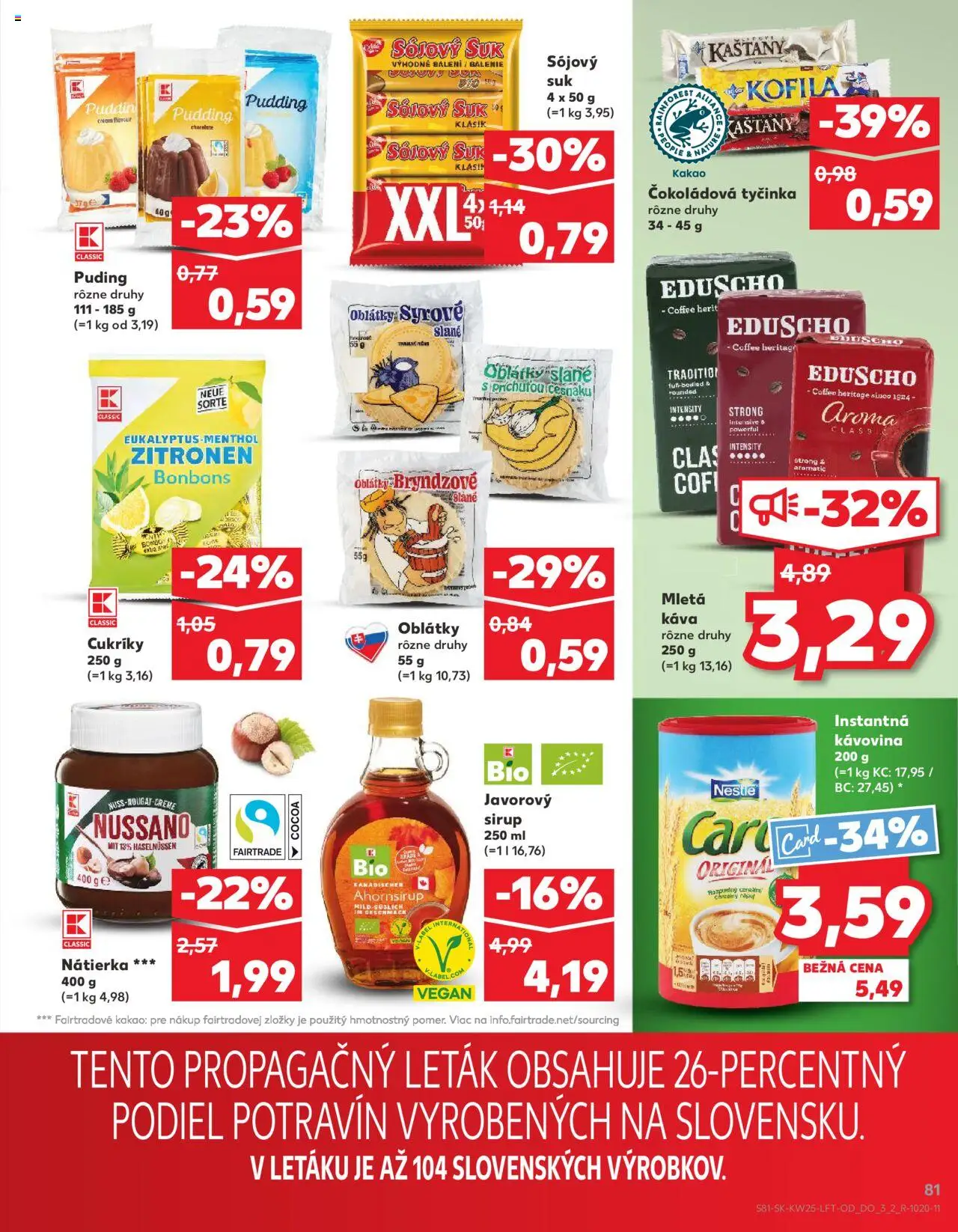Nové Kaufland akcie – leták je platný od 19.06.2025 | Strana: 81 | Produkty: Nátierka, Puding, Oblátky, Cukríky