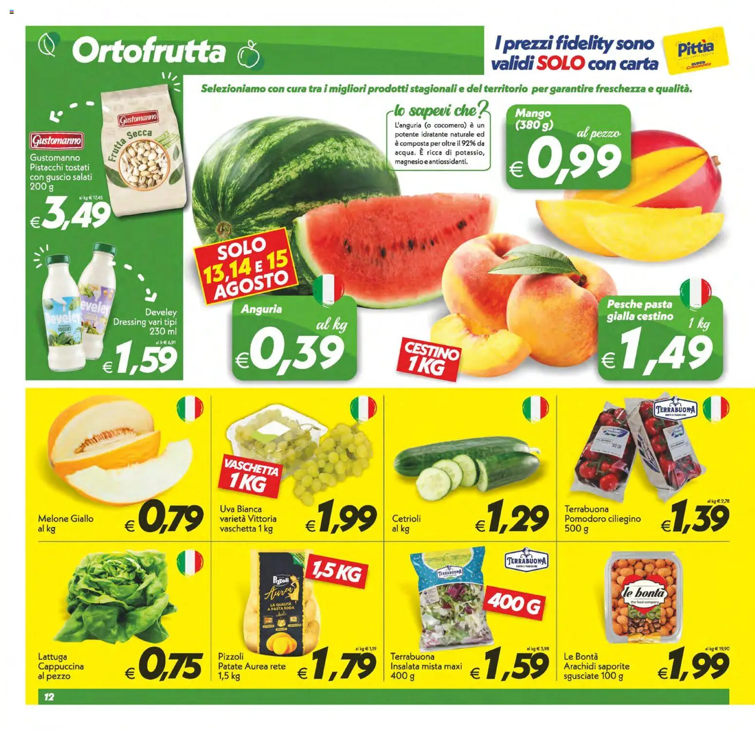 Volantino SuperConveniente del 11/08/2026 | Pagina: 12 | Prodotti: Arachidi, Pistacchi, Pesche, Cestino