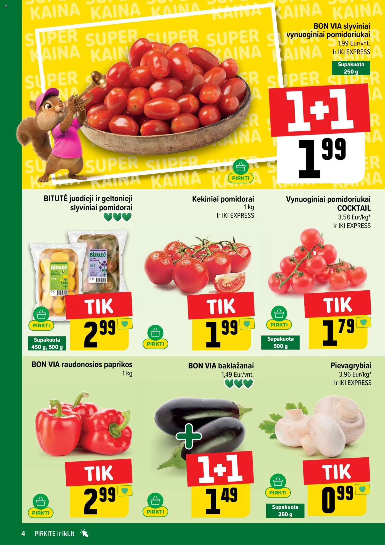 IKI akcijos nuo 25.05.2026 | Puslapis: 4 | Prekių: Pievagrybiai, Pomidorai