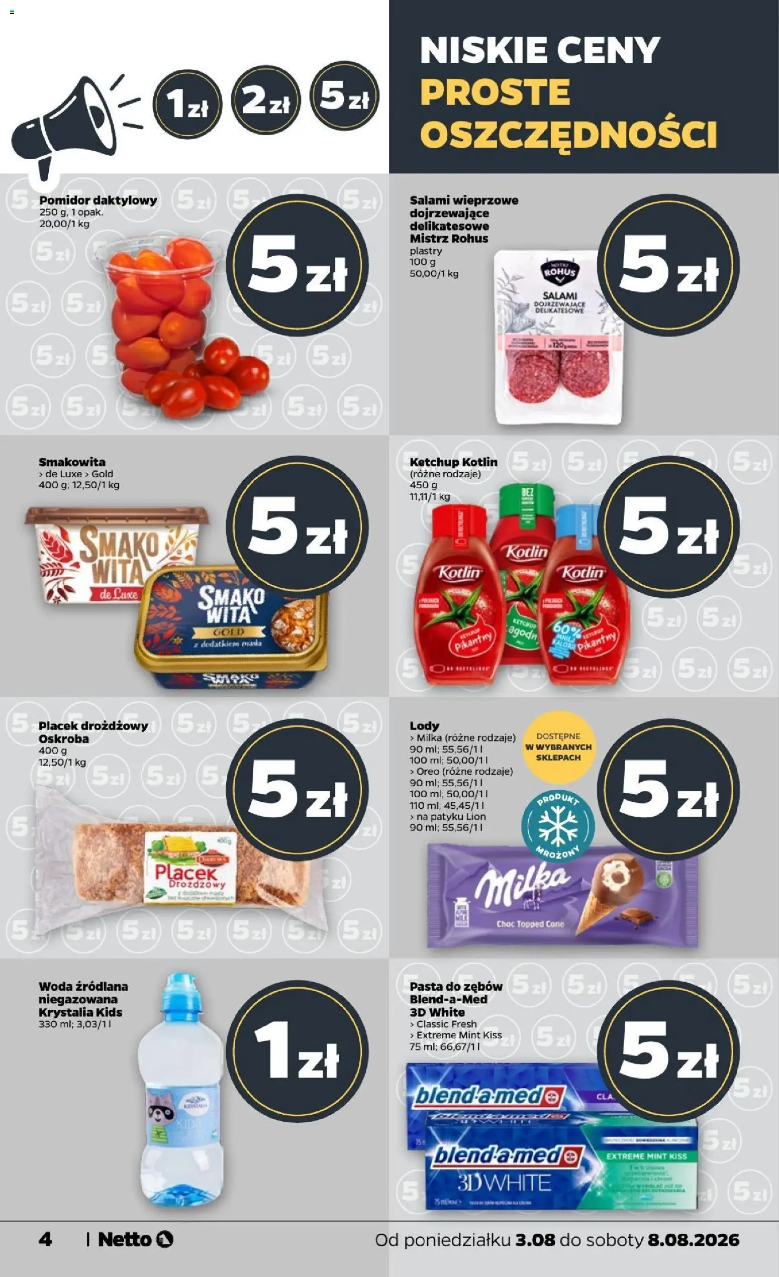 Netto gazetka od poniedziałku od 03.08.2026 | Strona: 4 | Produkty: Ketchup kotlin, Woda źródlana, Salami, Pasta do zębów