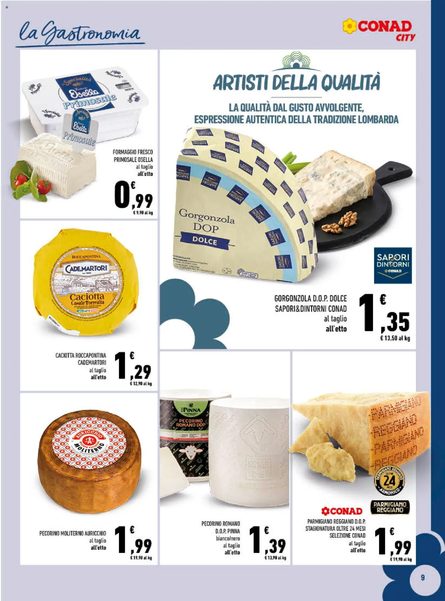 Volantino Conad del 23/09/2026 | Pagina: 9 | Prodotti: Taglio, Parmigiano reggiano, Parmigiano, Pecorino Romano